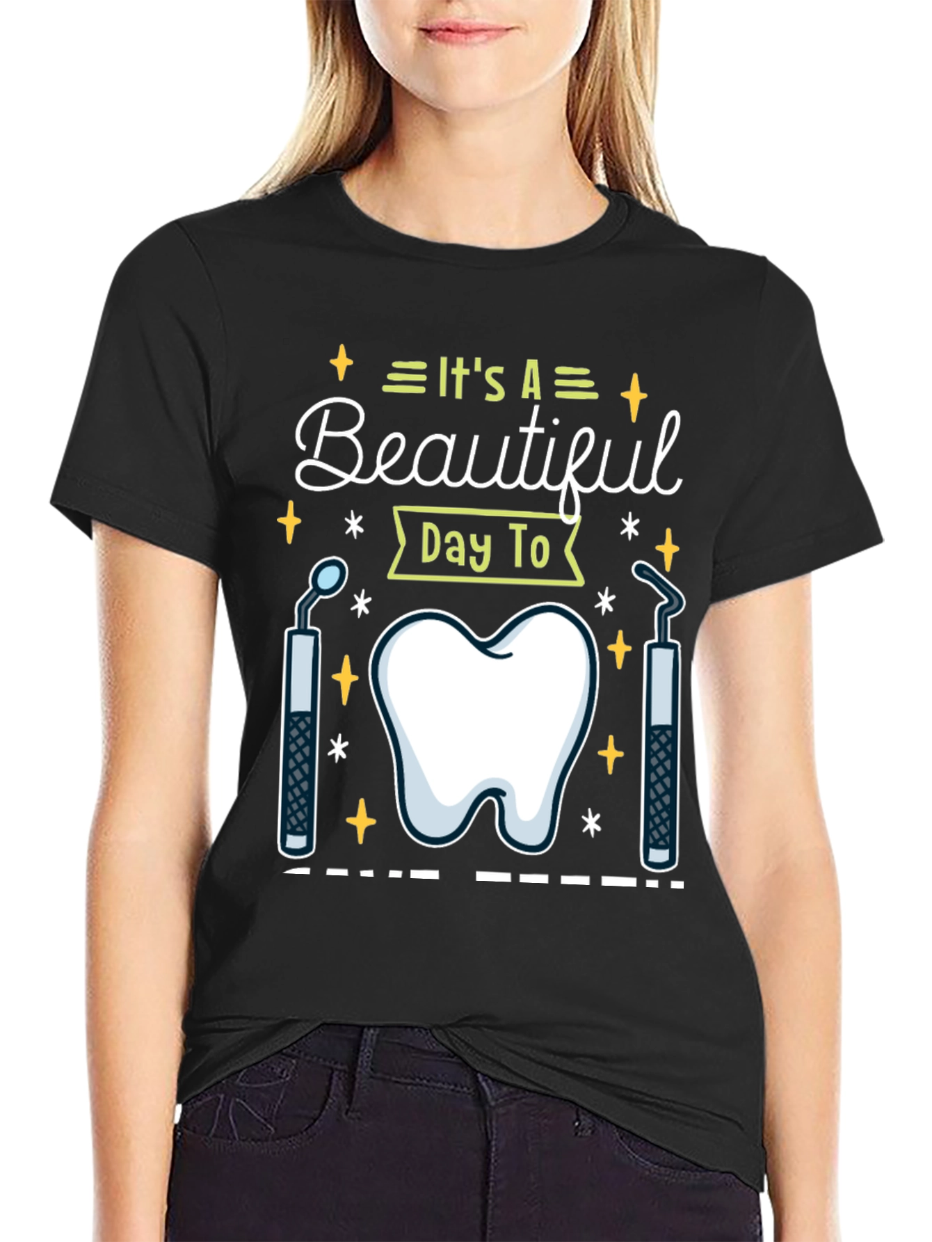 Black Dental Hygienist T-Shirt - It's A Beautiful Day To view 2