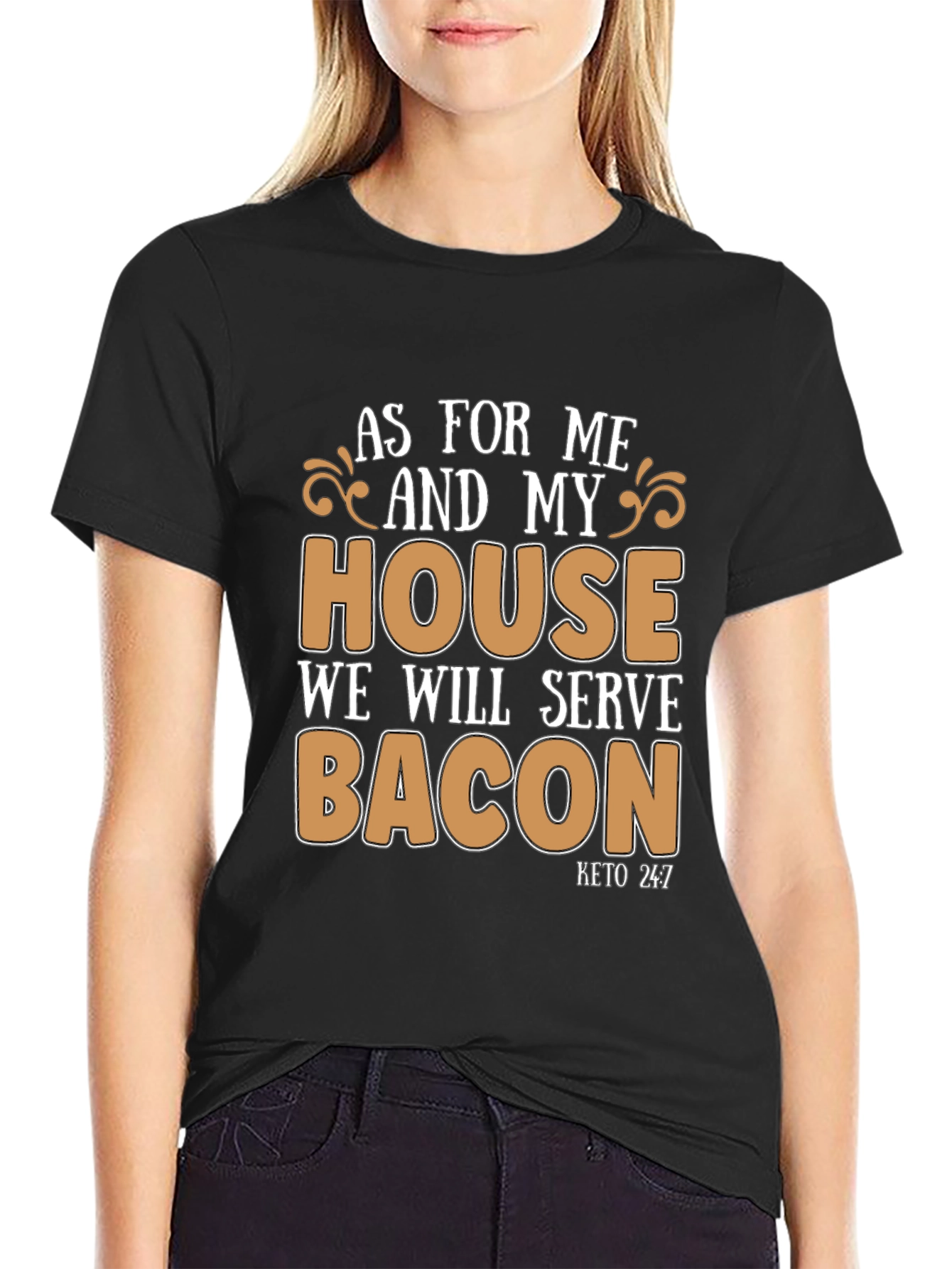 Black As for Me and My House, We Will Serve Bacon T-Shirt view 2