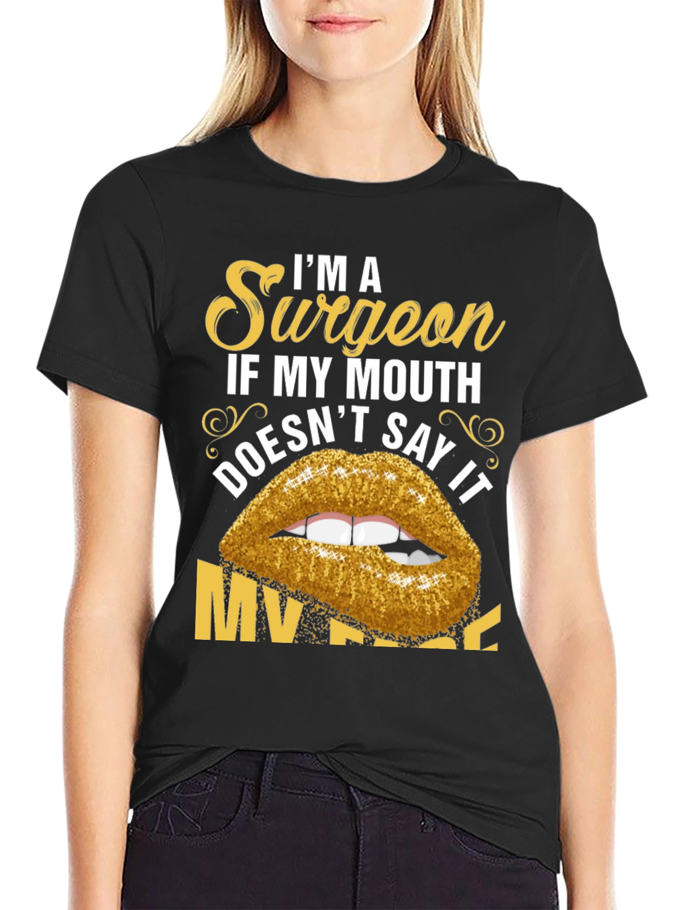 Black Funny Surgeon T-Shirt - "If My Mouth Doesn't Say It..." view 2