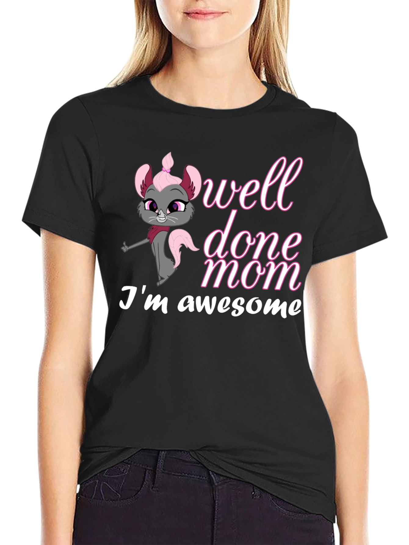 Black Well Done Mom! I'm Awesome T-Shirt view 2
