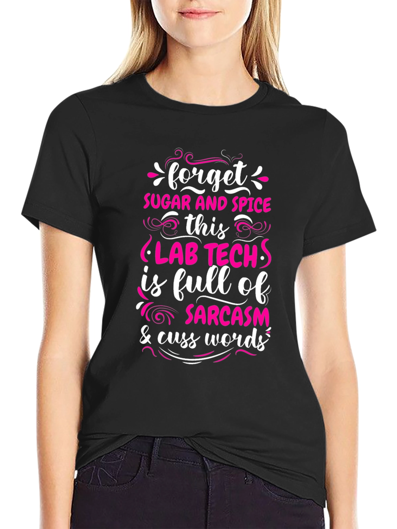 Black Lab Tech Sarcasm T-Shirt - Forget Sugar & Spice! view 2