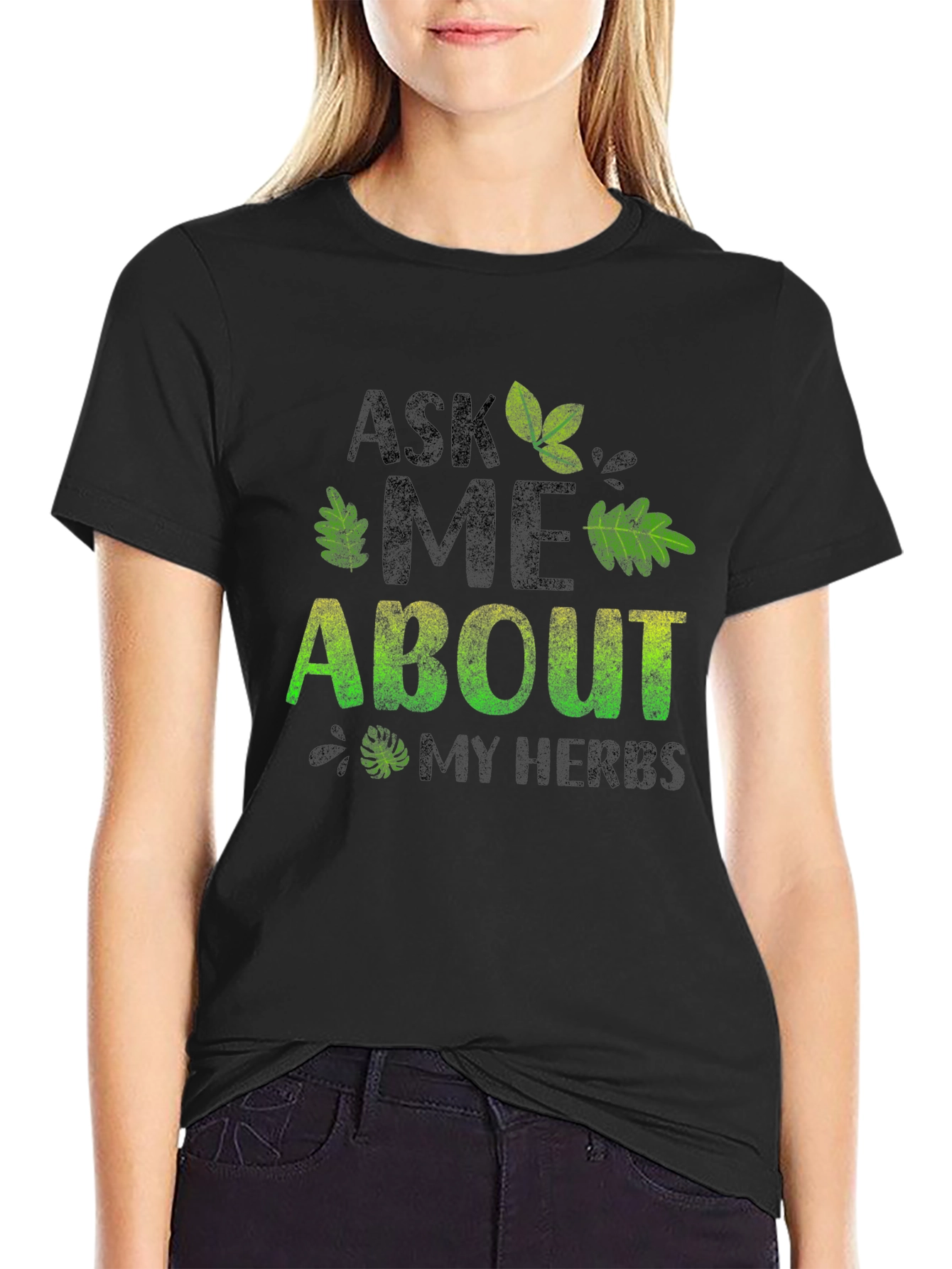 Ask Me About My Herbs T-Shirt - Black Cotton Tee - 2