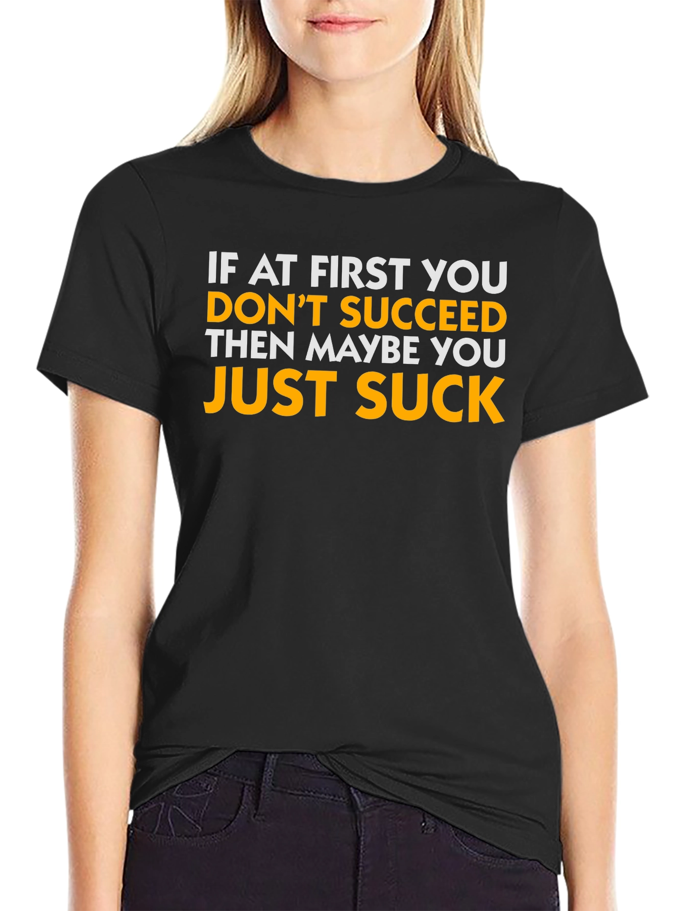 Black Funny Sarcastic T-Shirt - If At First You Don't Succeed view 2