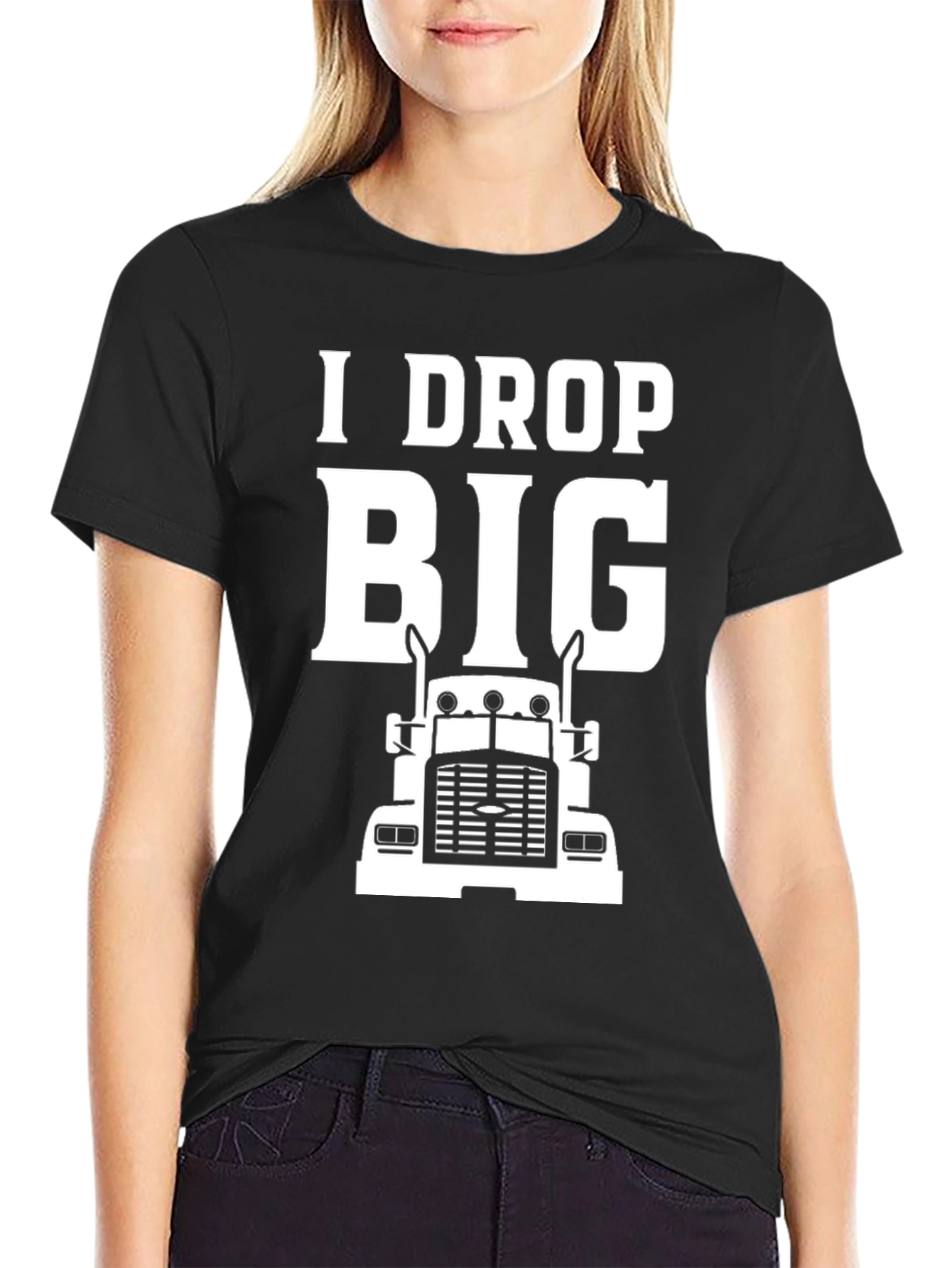 Black I Drop Big Funny Trucker T-Shirt view 2