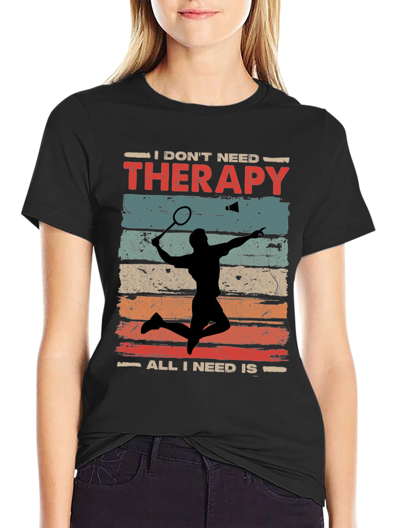 Black Badminton Therapy Tee - I Don't Need Therapy T-Shirt view 2