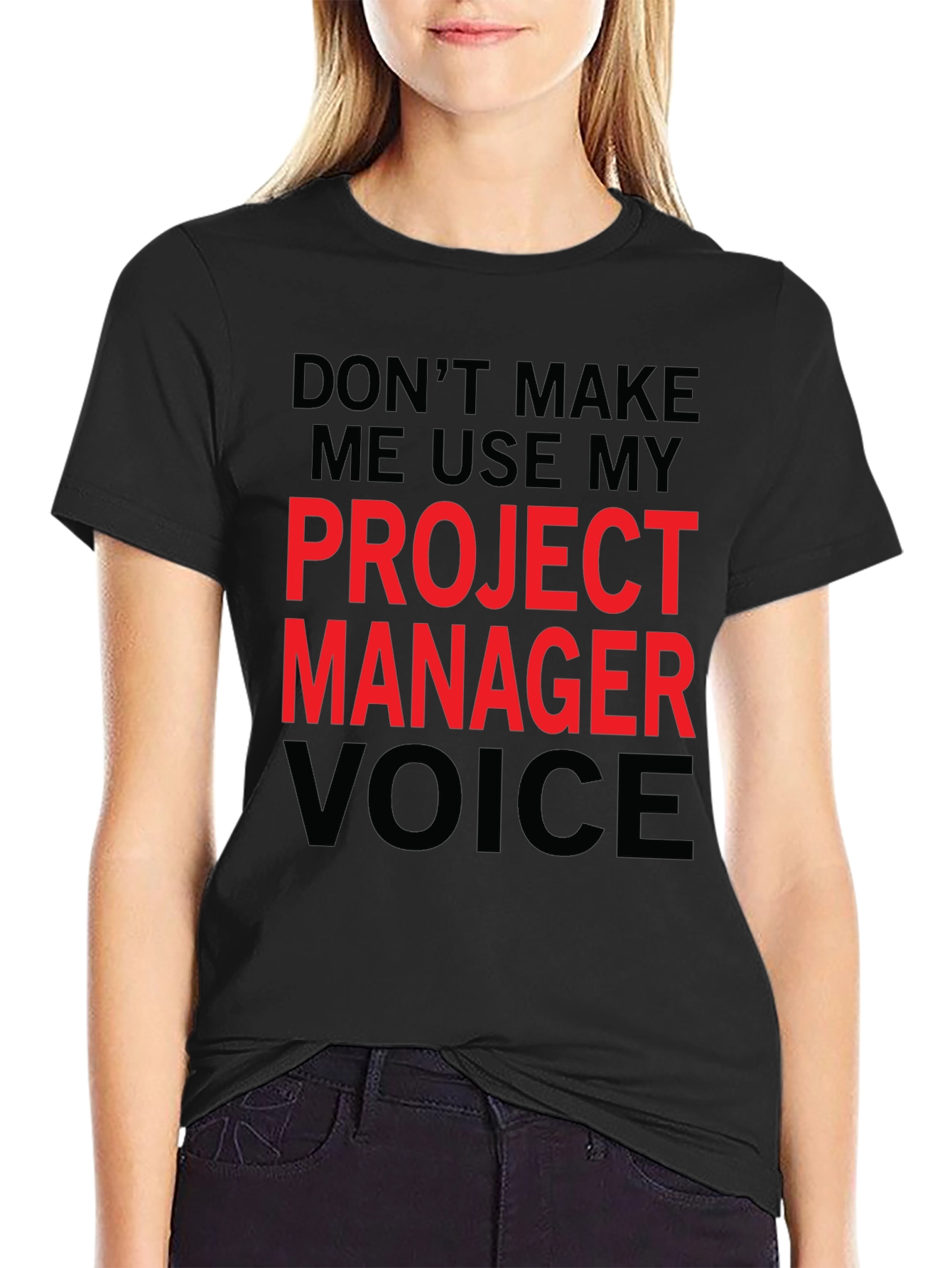 Black Project Manager Voice Funny T-Shirt view 2