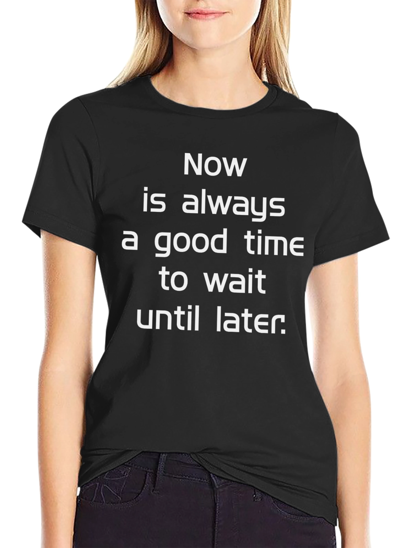 Black Procrastination T-Shirt: Now is Always a Good Time view 2