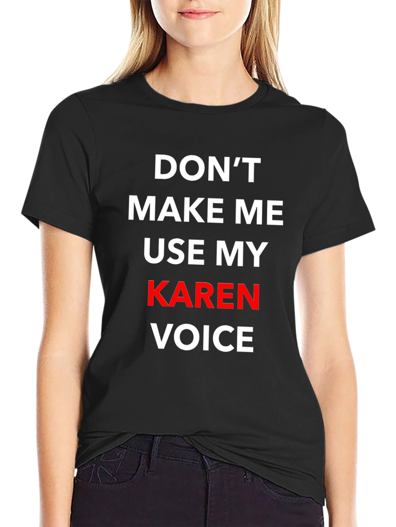 Black Don't Make Me Use My Karen Voice T-Shirt view 2