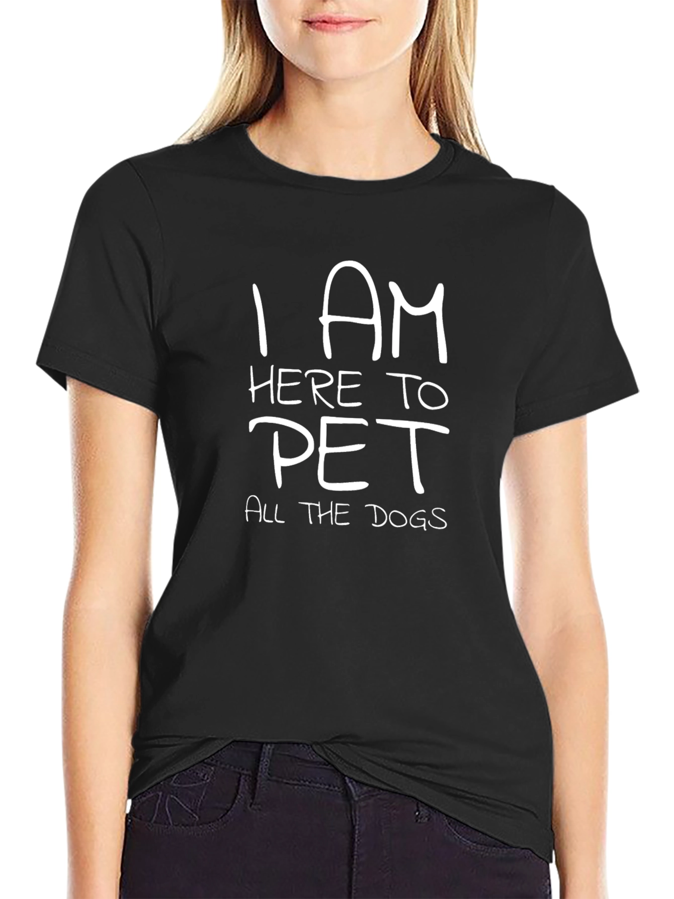 Black I Am Here To Pet All The Dogs T-Shirt view 2