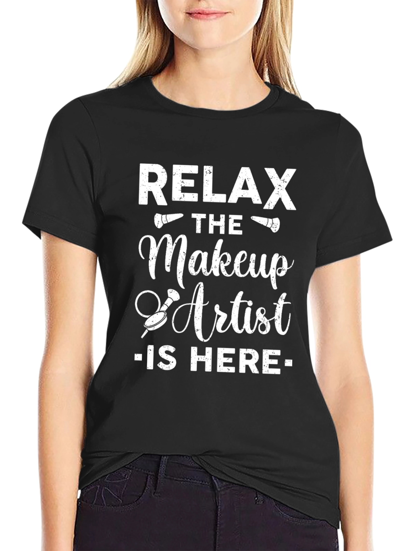 Black Relax the Makeup Artist is Here T-Shirt view 2