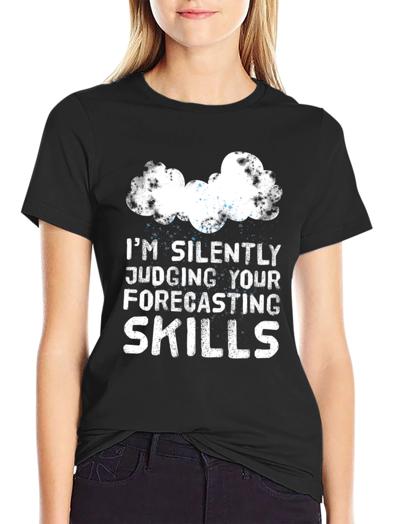 Black I'm Silently Judging Your Forecasting Skills T-Shirt view 2