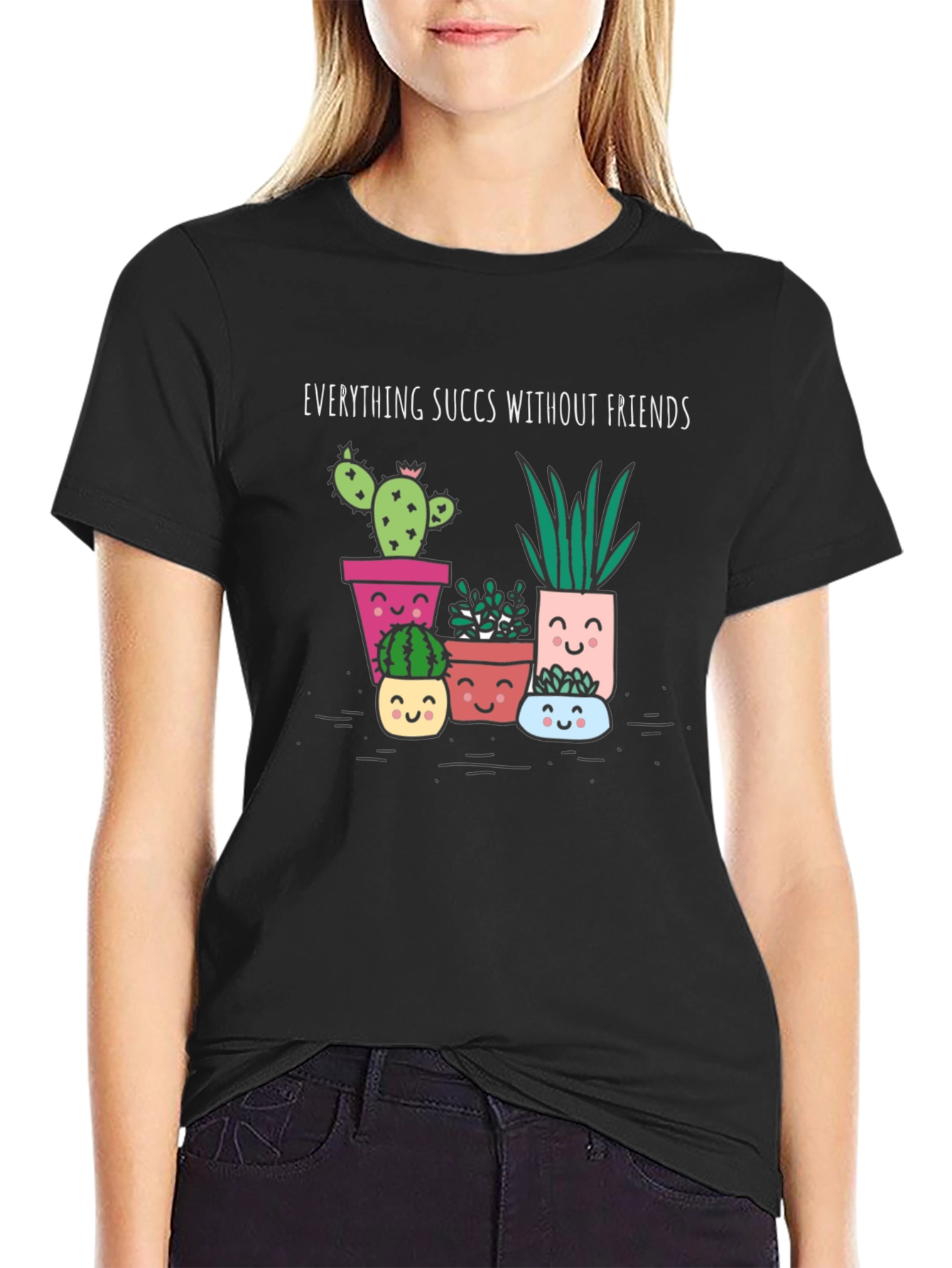Everything Succs Without Friends Graphic Tee - 2