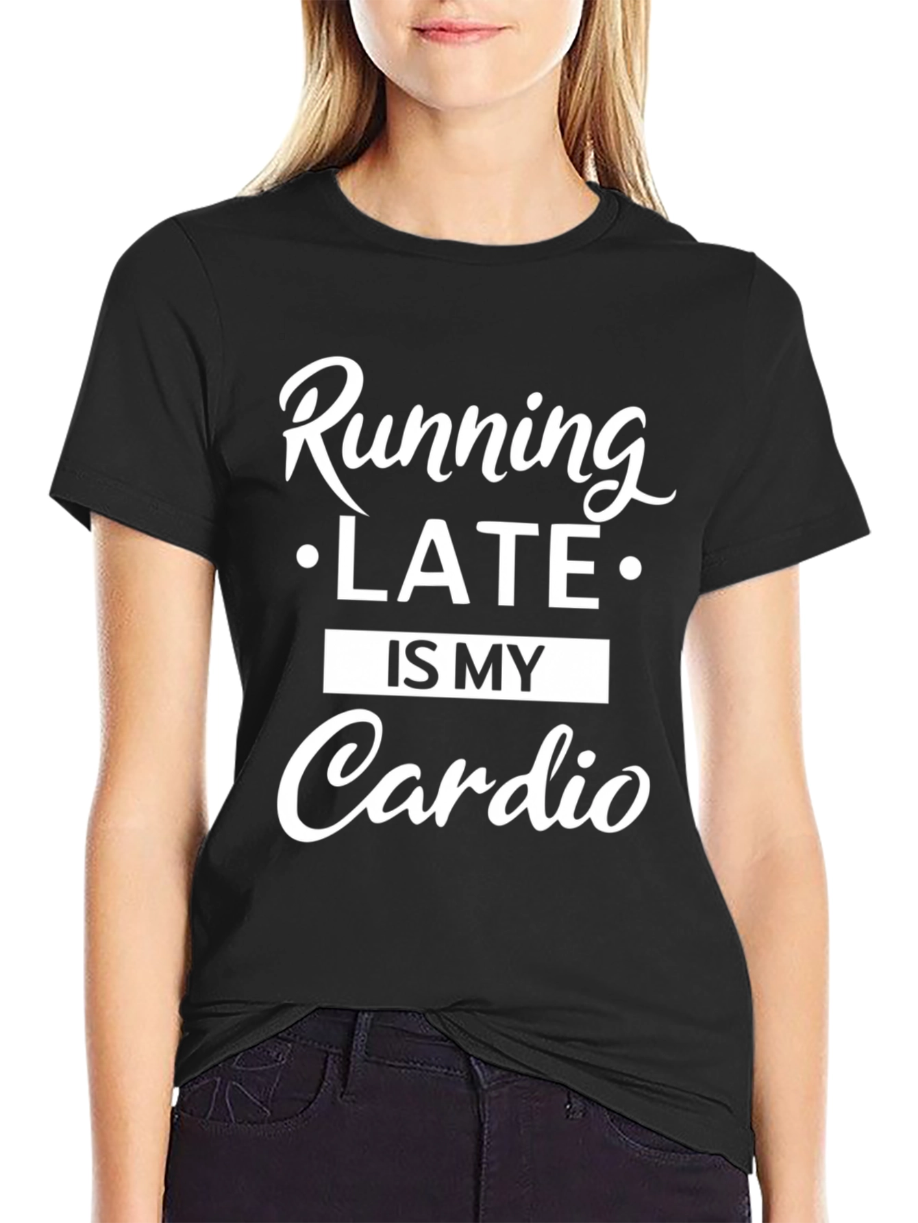 Black Running Late is My Cardio T-Shirt view 2