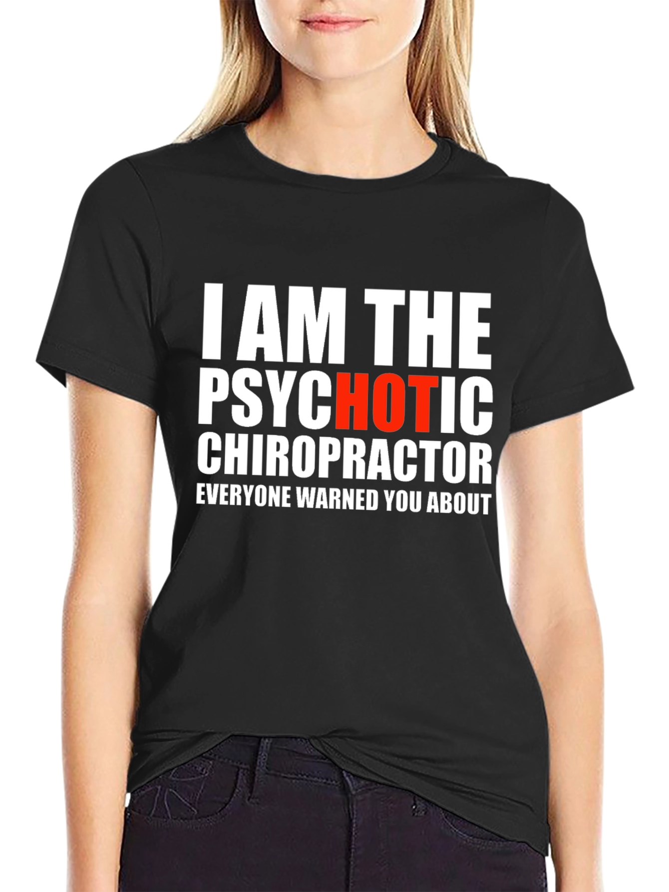 Psychotic Chiropractor T-Shirt - Funny Novelty Tee - 2