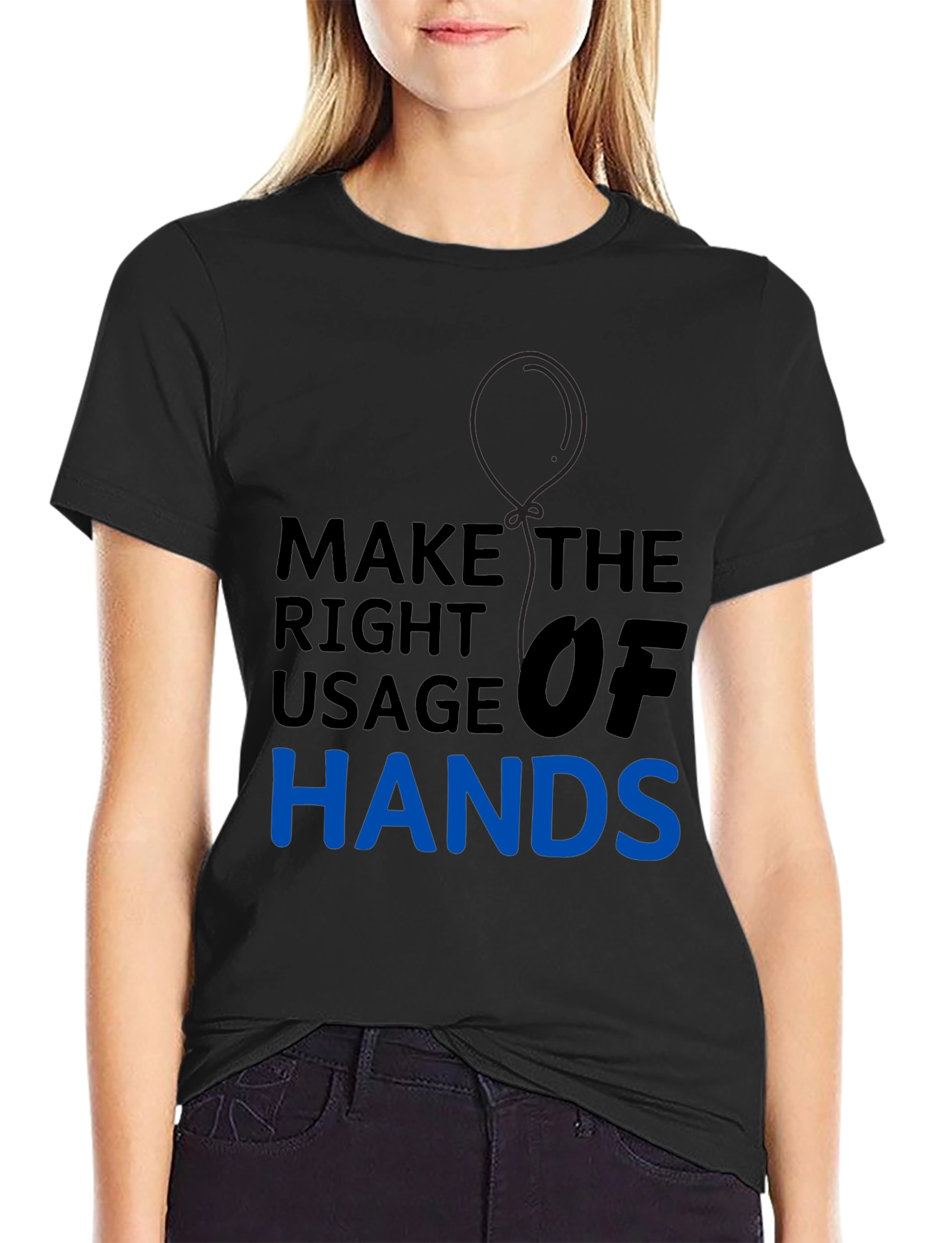 Black Make the Right Usage of Hands Graphic Tee view 2