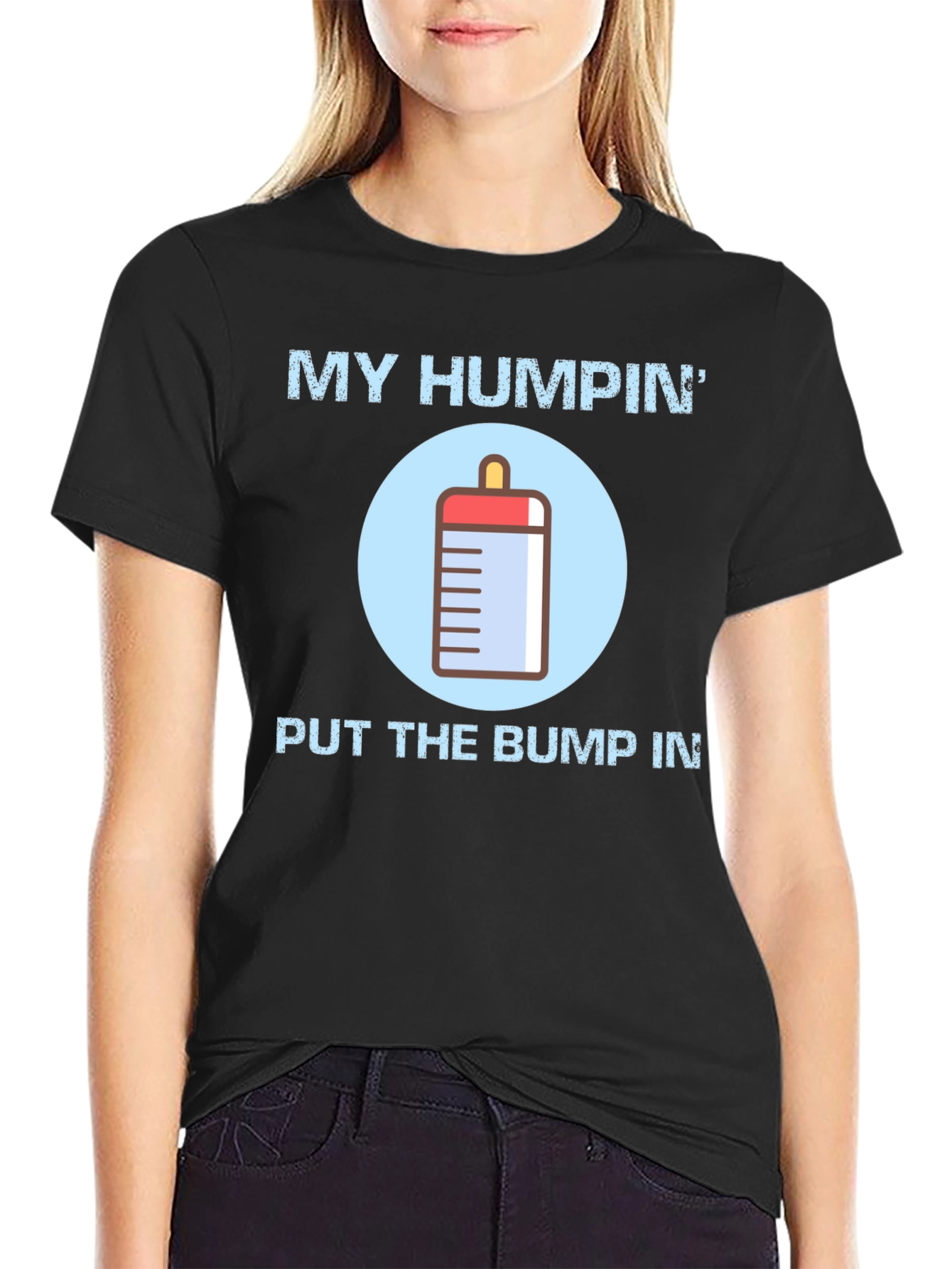 Black My Humpin' Put The Bump In T-Shirt view 2