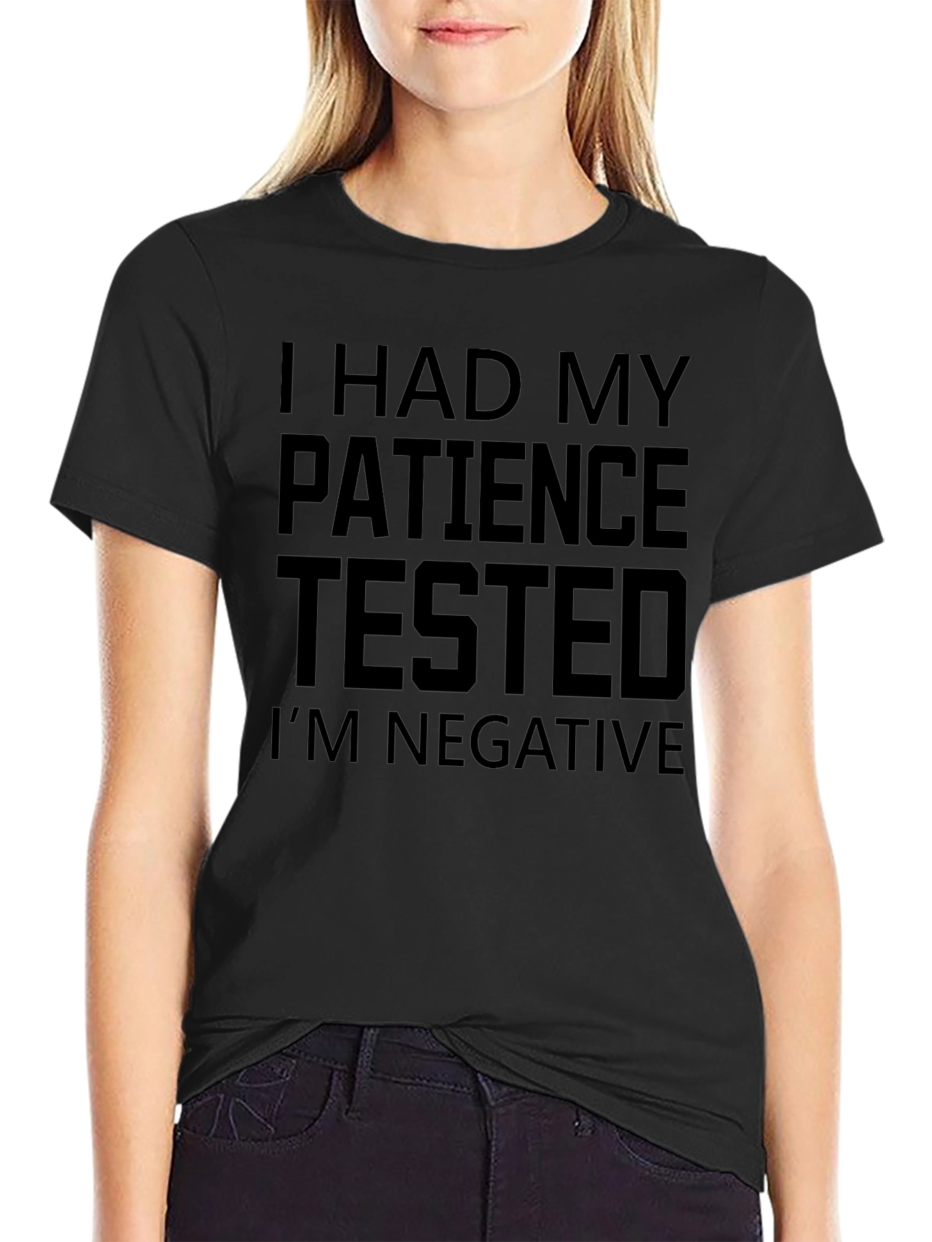 Black Patience Tested Negative Humor T-Shirt view 2