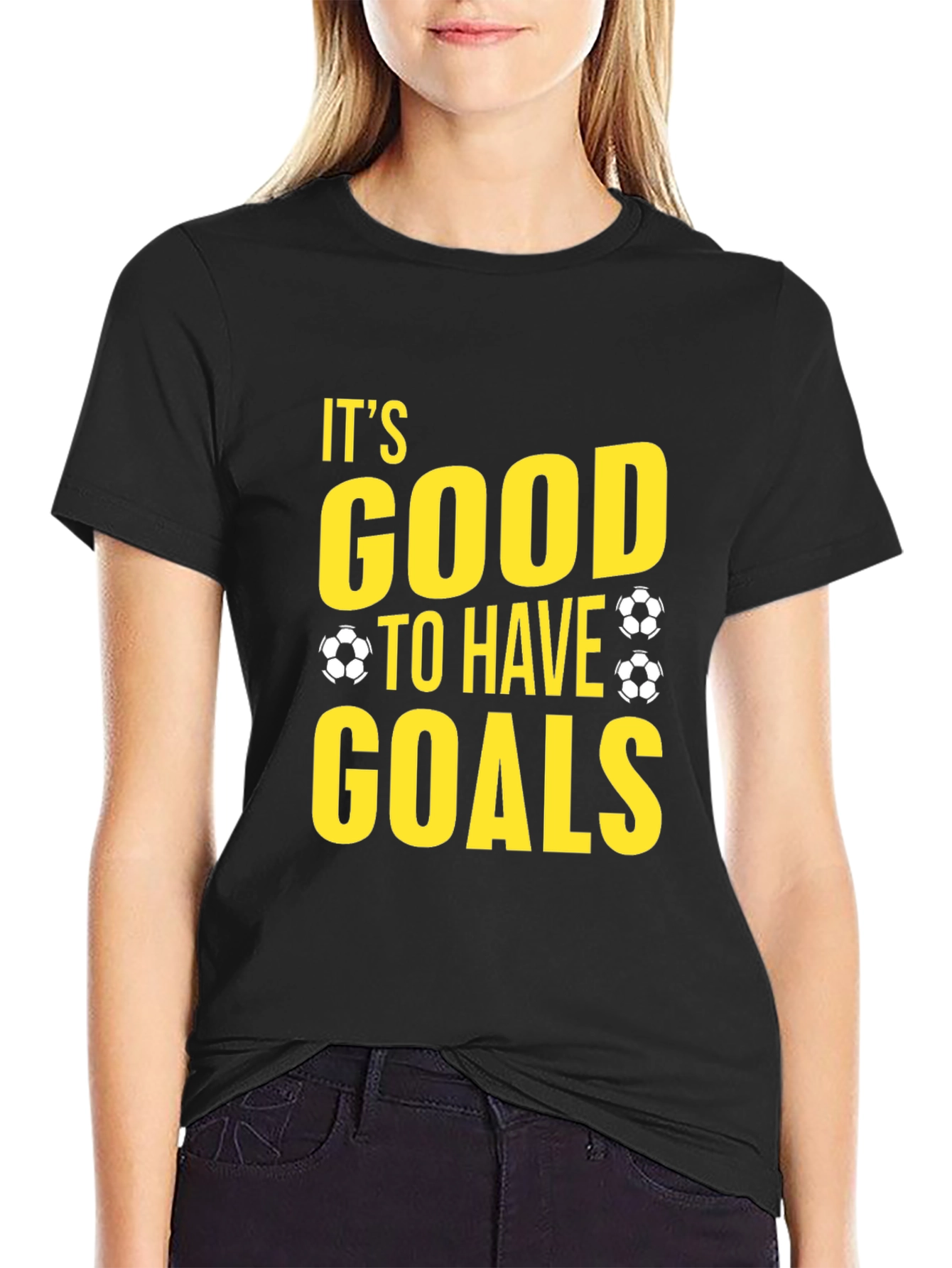 Black It's Good To Have Goals Soccer T-Shirt view 2