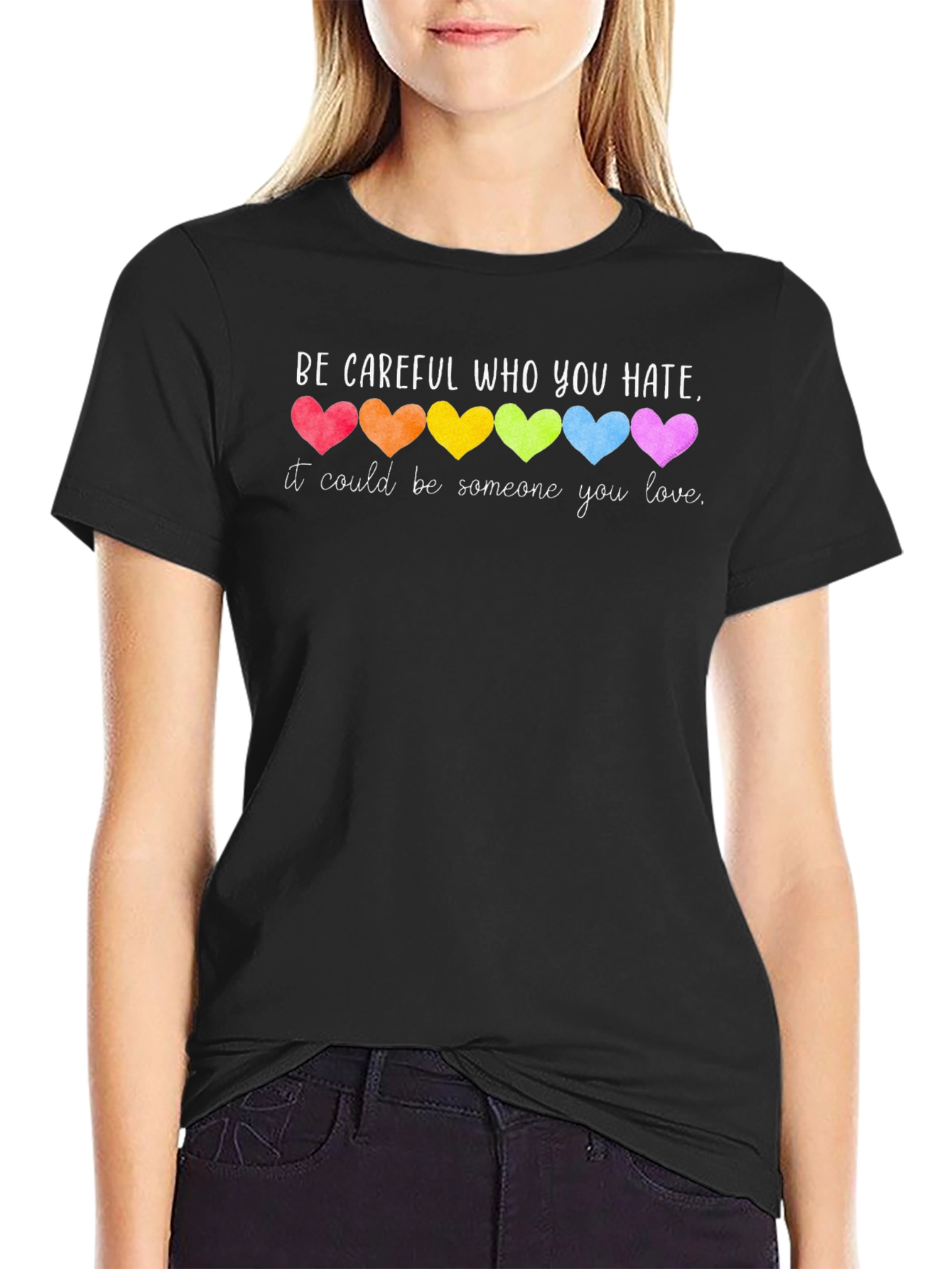 Black Be Careful Who You Hate T-Shirt Pride Hearts view 2