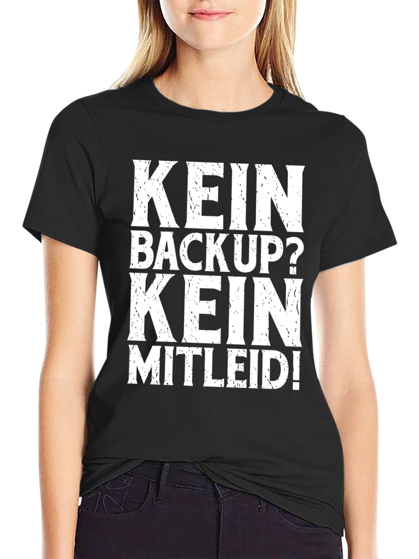 Black Kein Backup Kein Mitleid! Black T-Shirt view 2