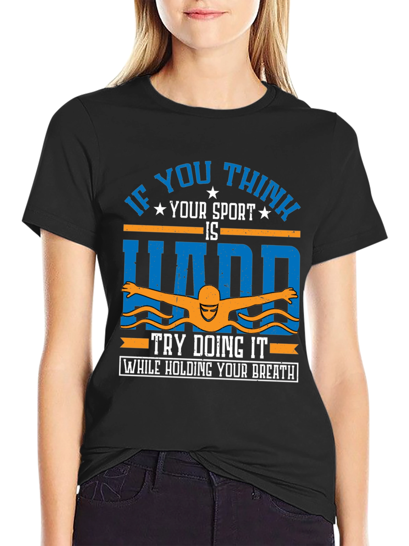 Black Funny Swimming T-Shirt - If You Think Your Sport Is Hard view 2