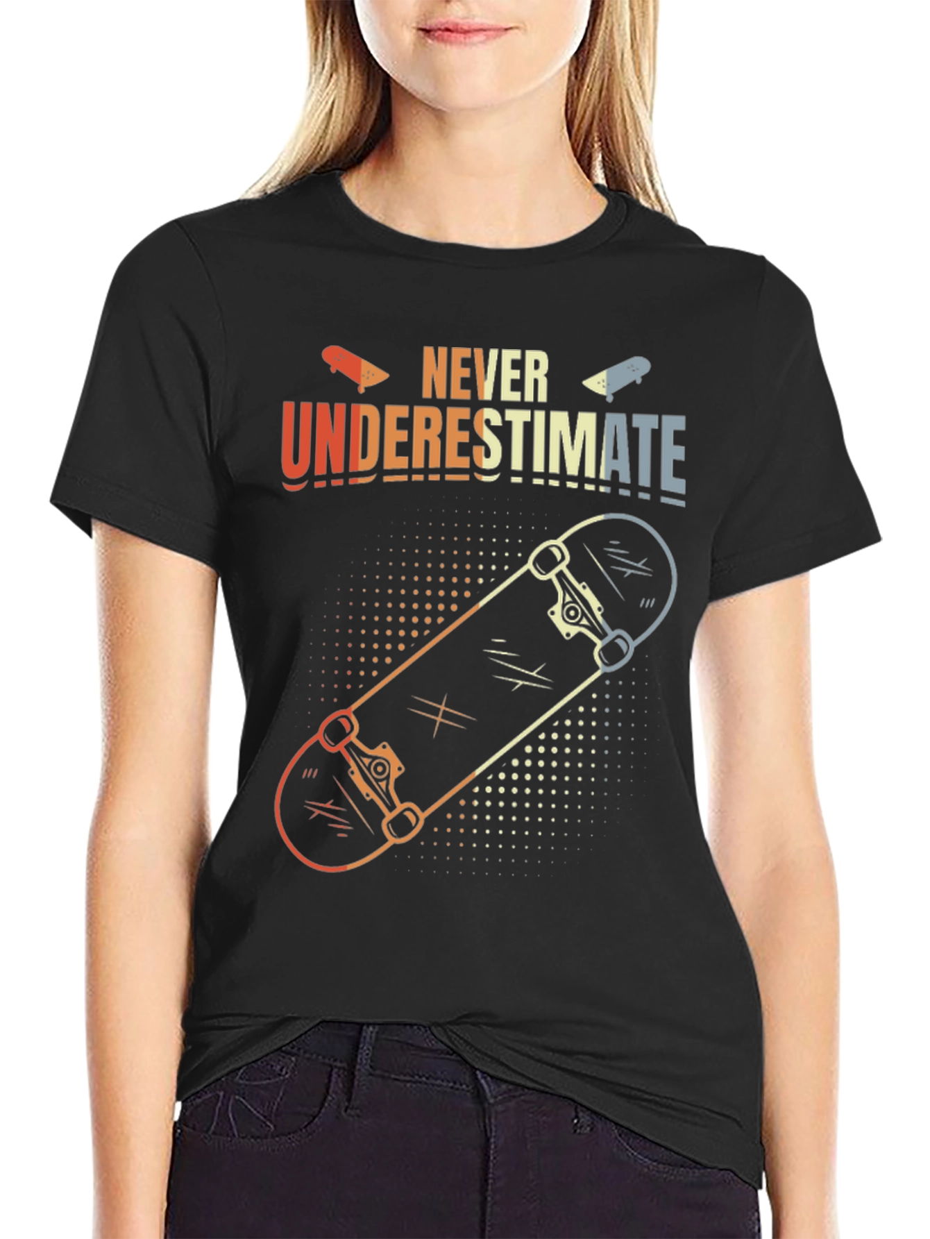 Black Never Underestimate Skateboard T-Shirt view 2