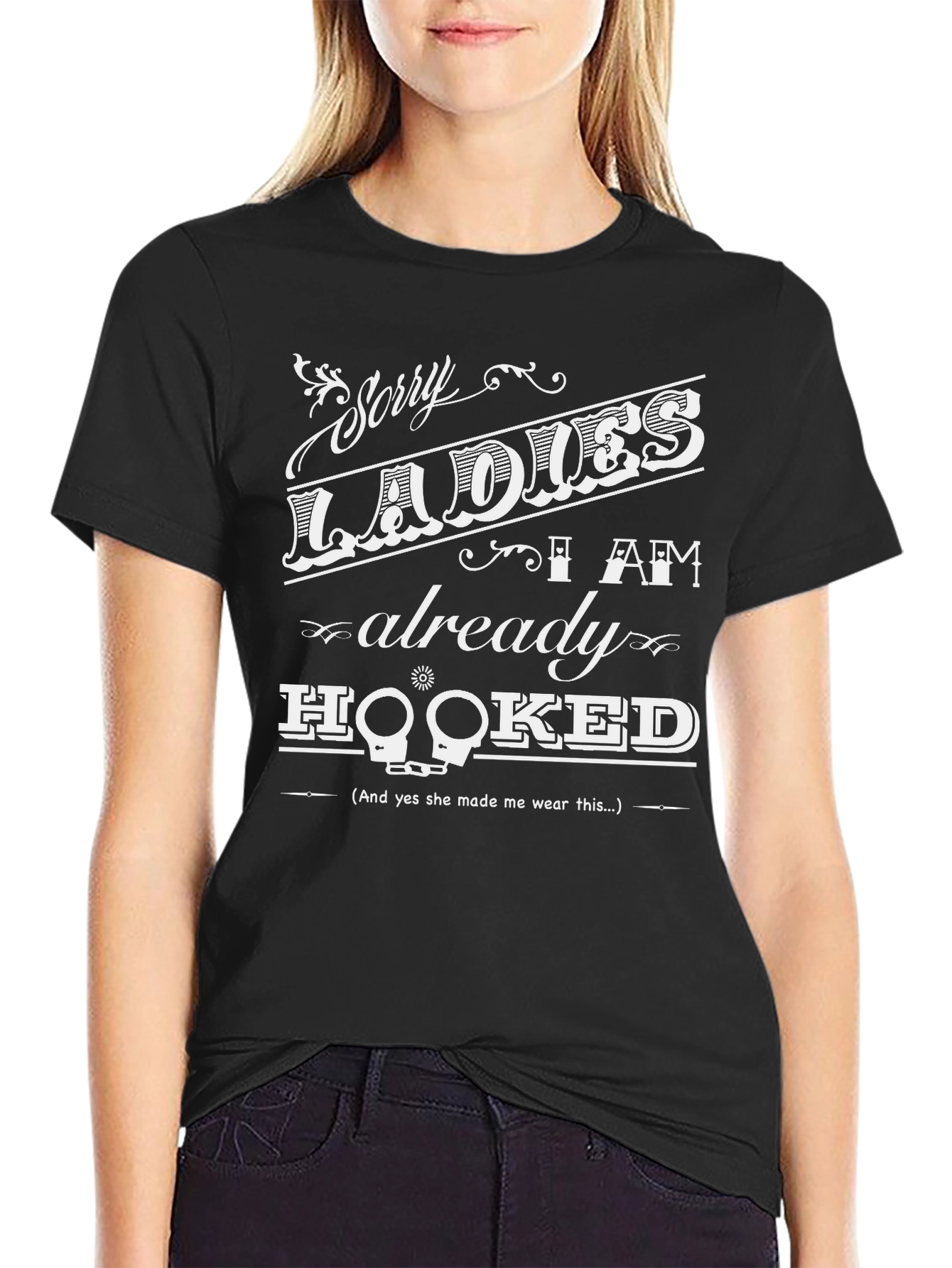 Black Sorry Ladies I'm Hooked T-Shirt view 2