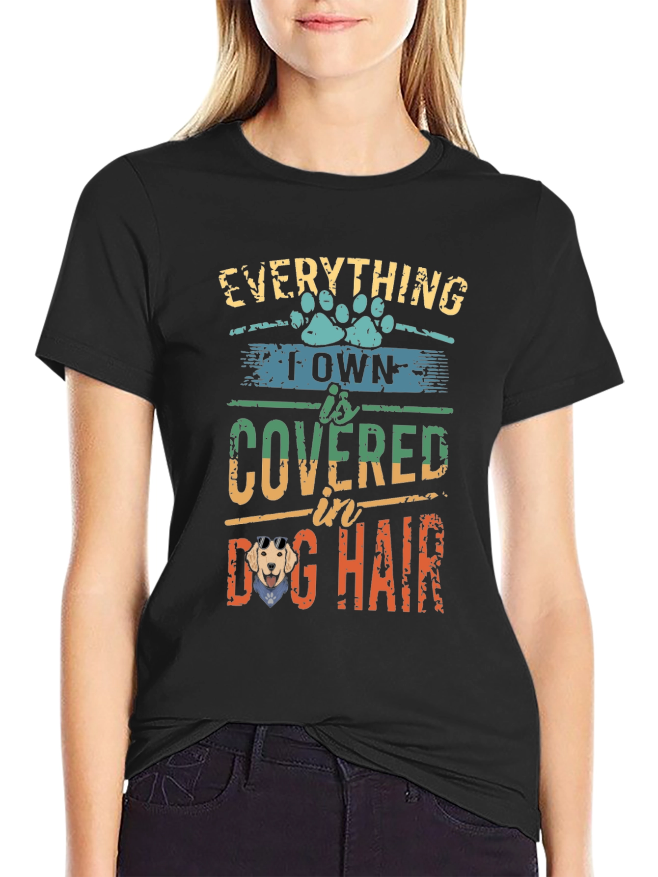 Black Dog Lover T-Shirt: Everything I Own is Covered in Dog Hair view 2