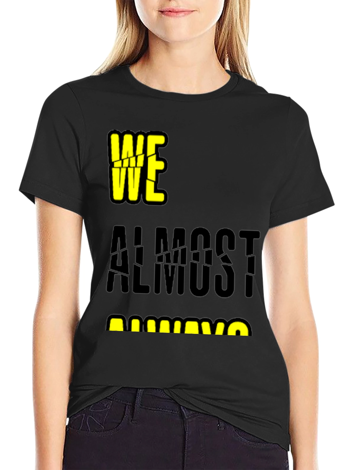 Black We Almost Always Almost Win T-Shirt view 2