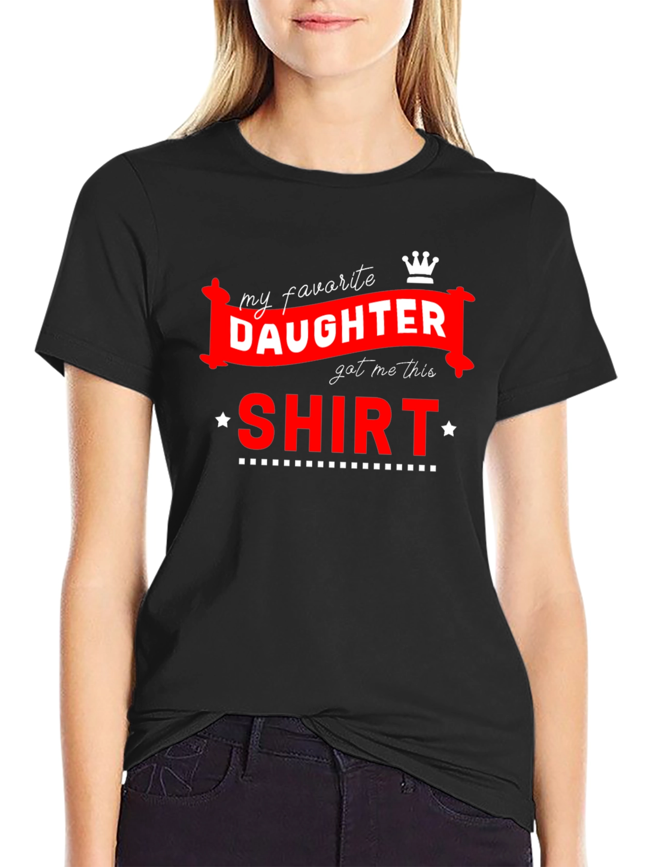 Black My Favorite Daughter T-Shirt Funny Dad Gift view 2