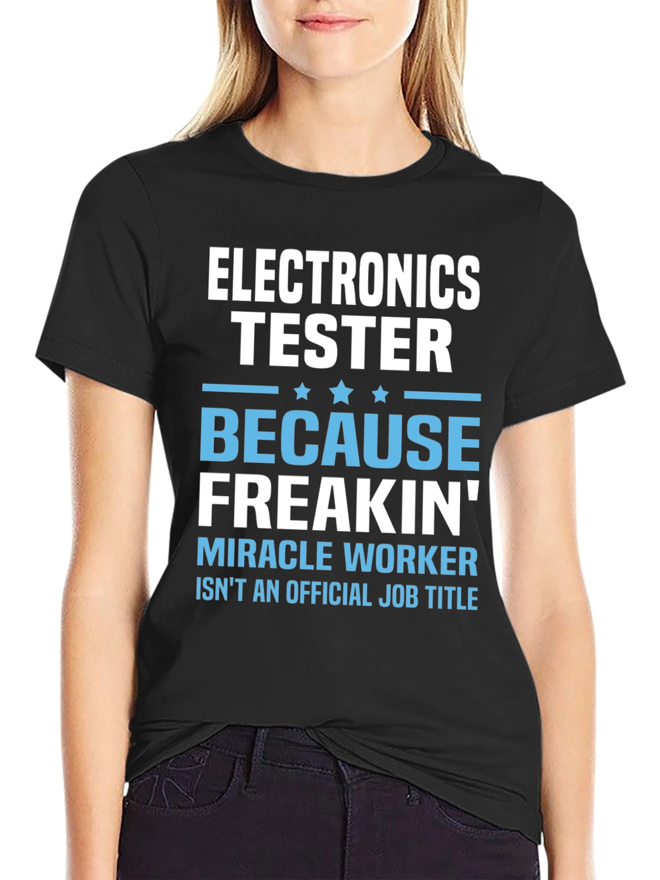 Black Electronics Tester Freakin' Miracle Worker T-Shirt view 2
