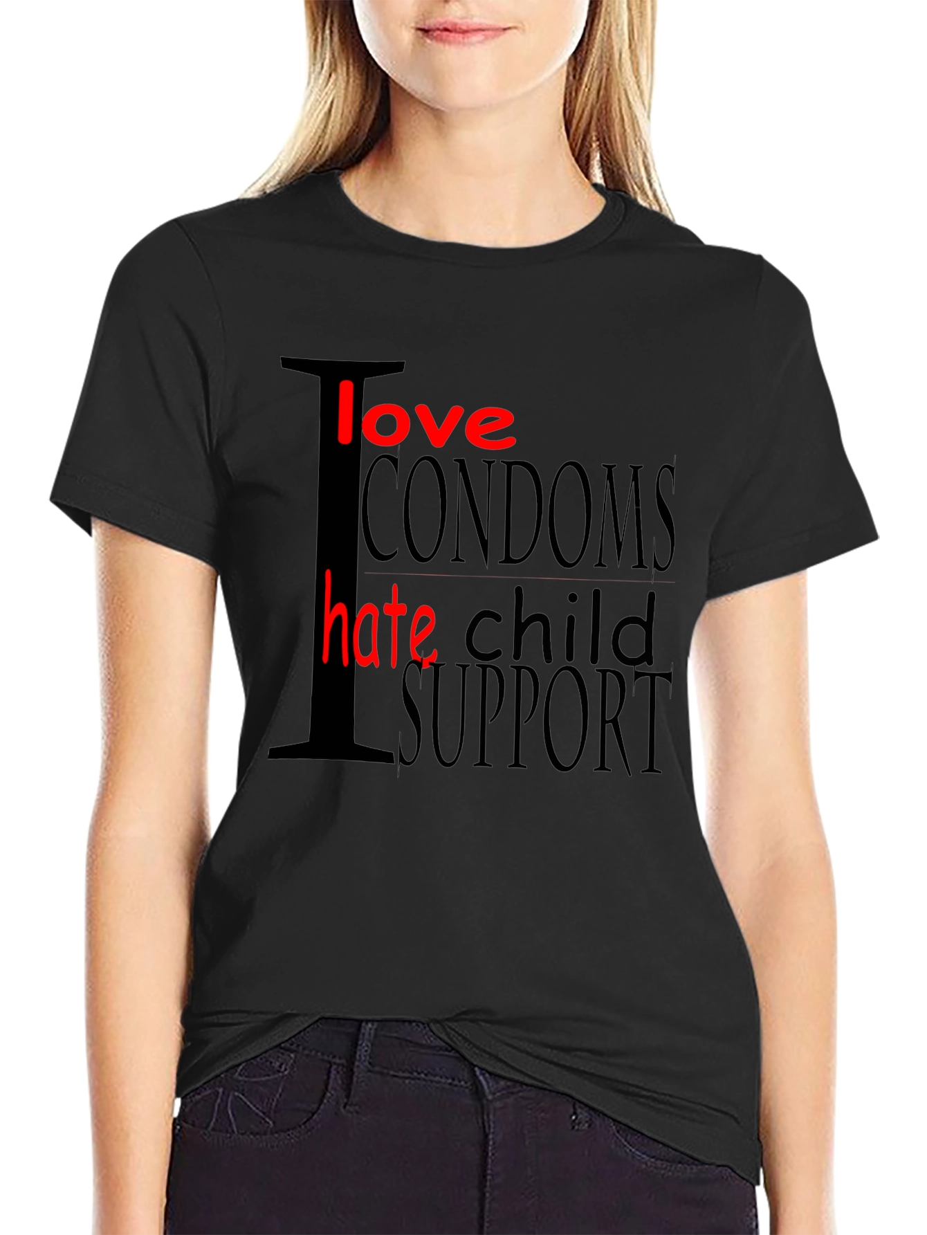 Black I Love Condoms Hate Child Support Graphic T-Shirt view 2