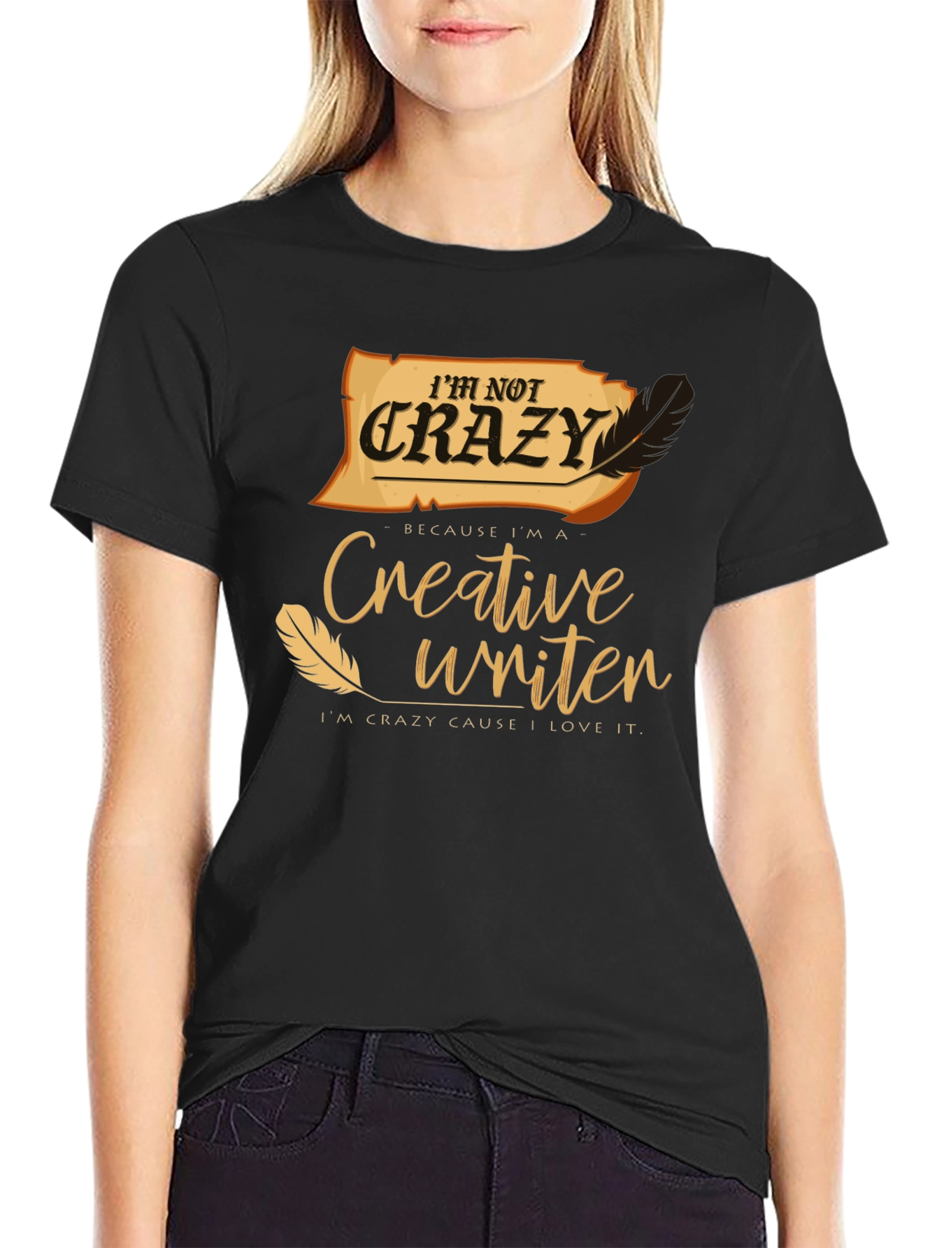 Black Creative Writer T-Shirt - I'm Not Crazy Novelty Tee view 2