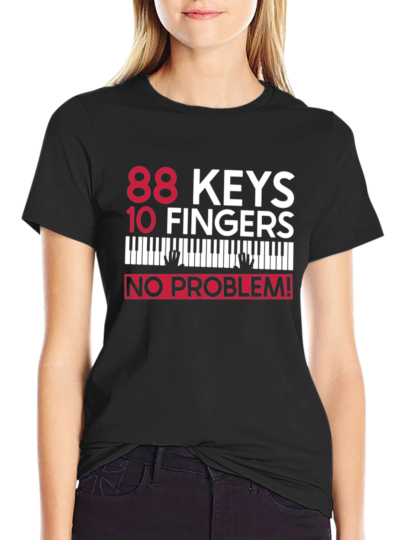 Black 88 Keys 10 Fingers No Problem! Piano T-Shirt view 2