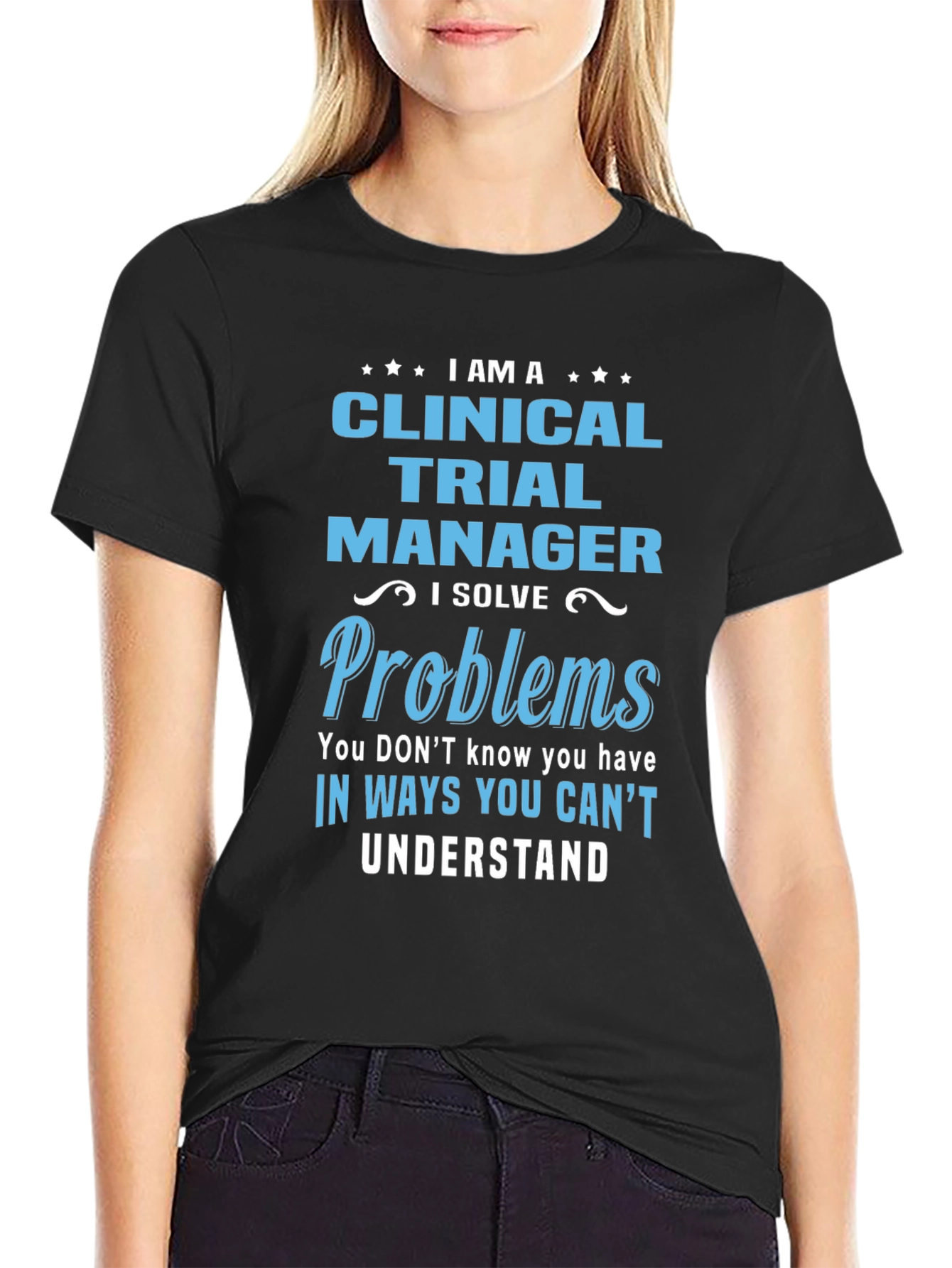 Black Clinical Trial Manager T-Shirt - Solve Problems Tee view 2