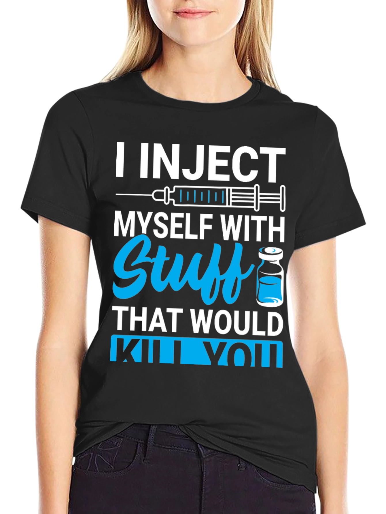 Black I Inject Myself With Stuff T-Shirt - Black Novelty Tee view 2