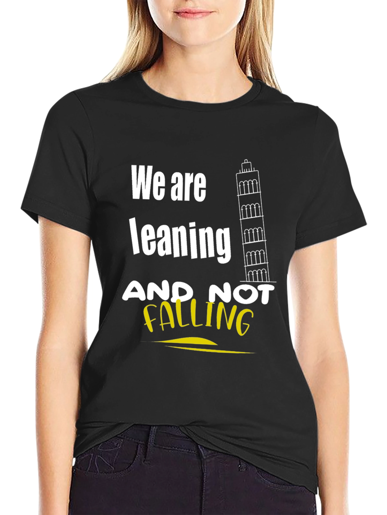 Black Leaning Tower Graphic T-Shirt - We Are Leaning, Not Falling view 2