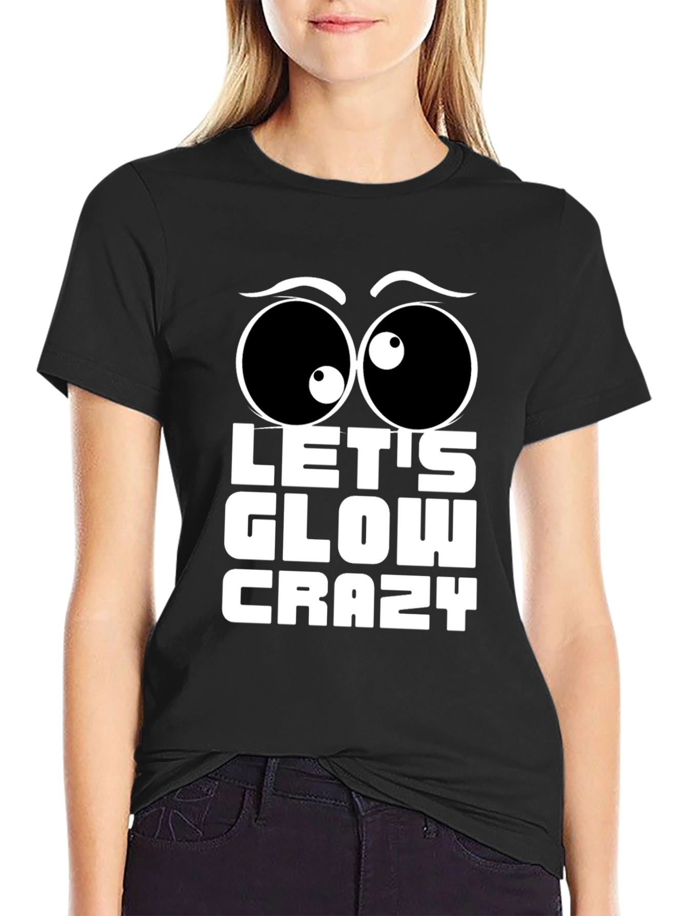 Black Let's Glow Crazy T-Shirt Fun Party Tee view 2