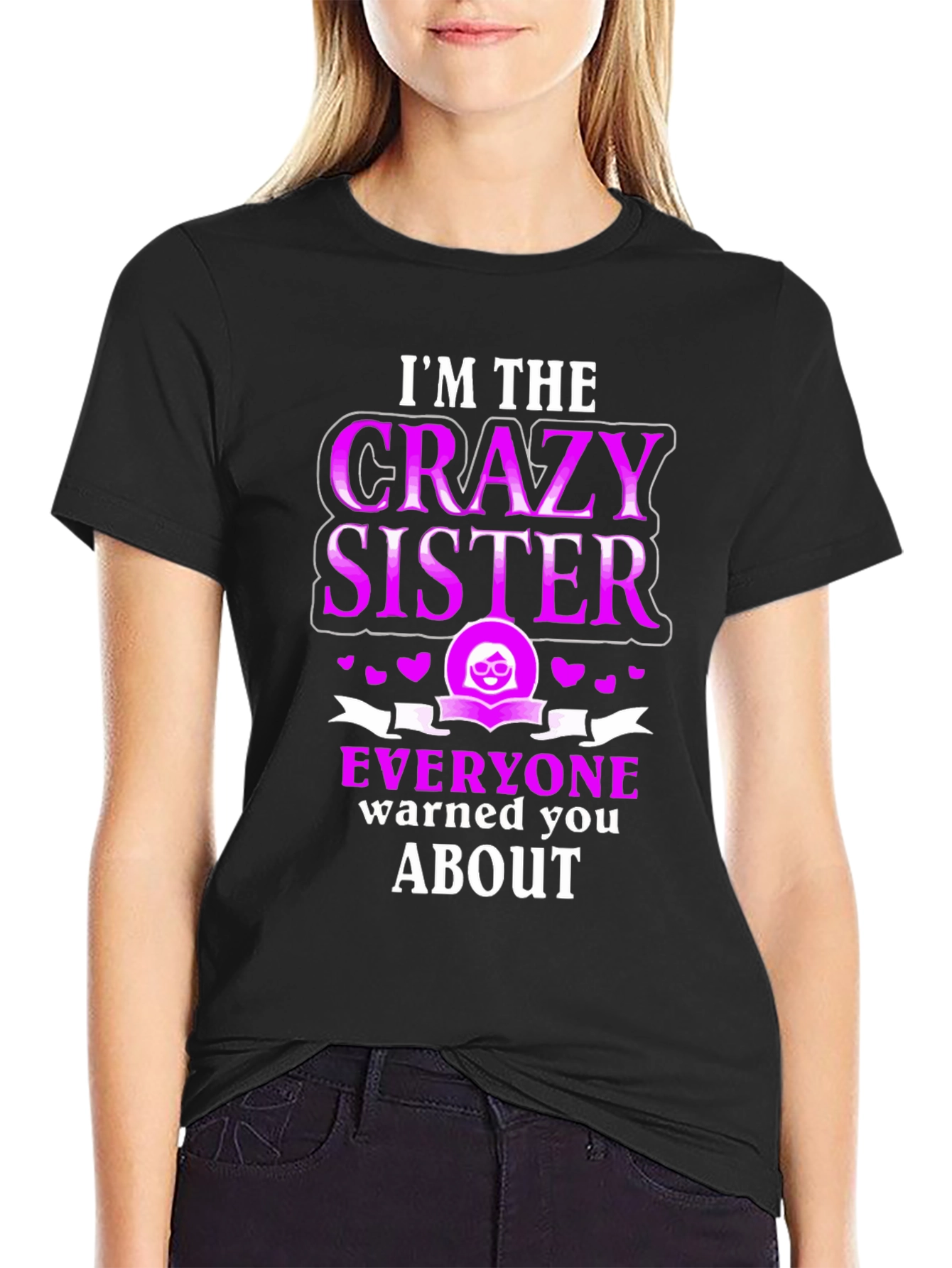 Black Crazy Sister T-Shirt - Funny Sibling Tee view 2