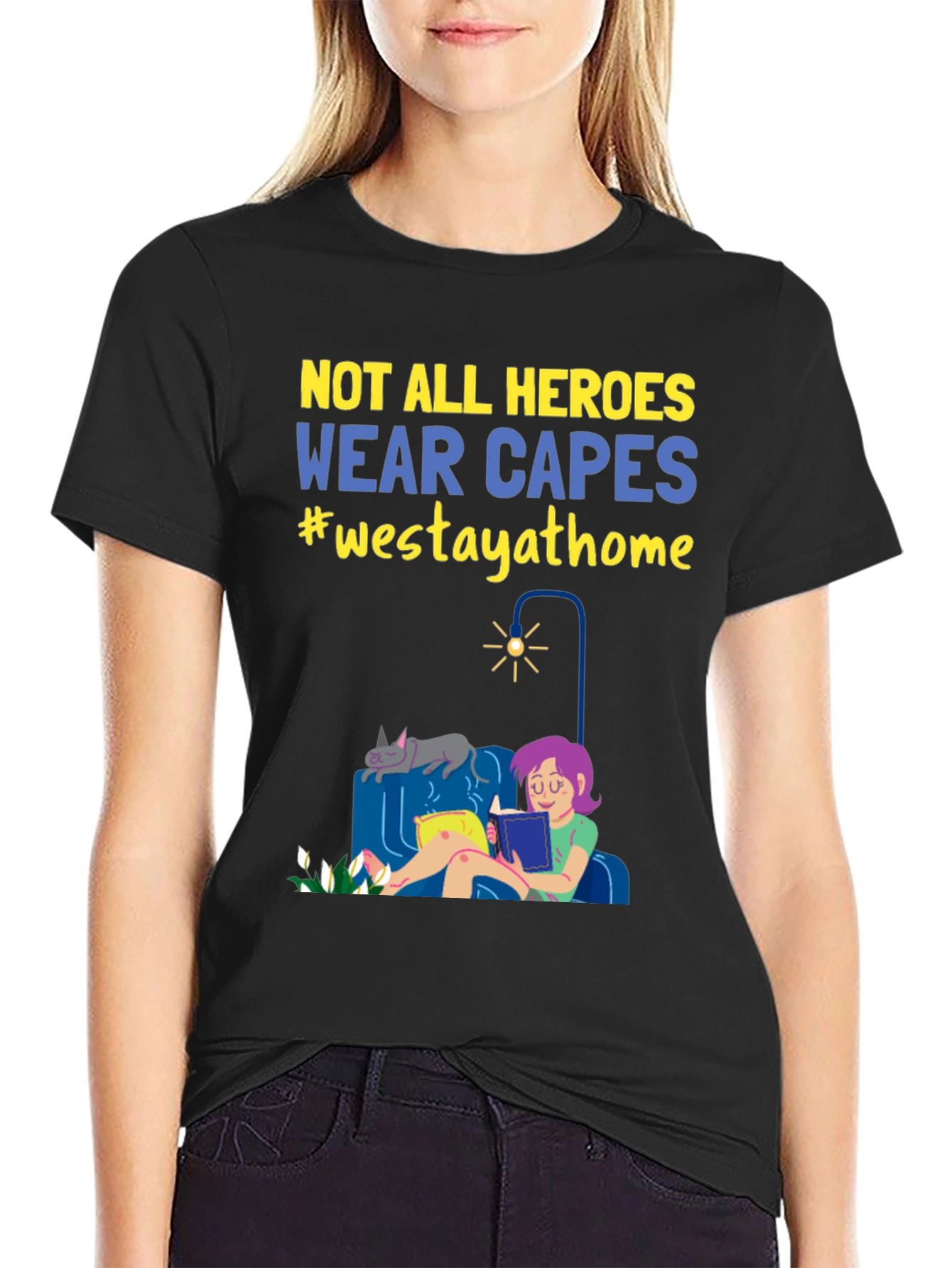Black Not All Heroes Wear Capes Stay Home T-Shirt view 2