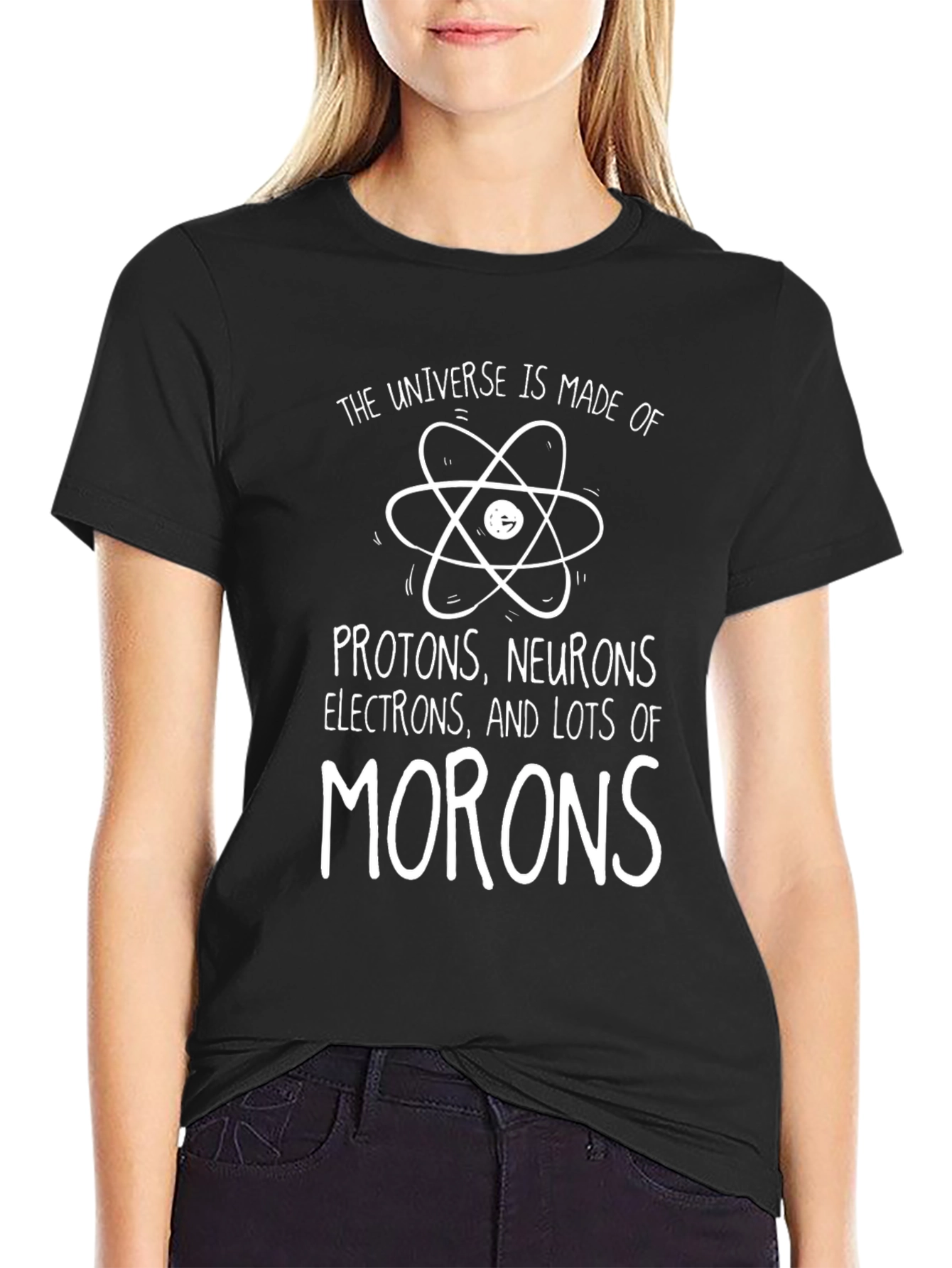 Black Funny Science T-Shirt: Universe Made of Morons view 2