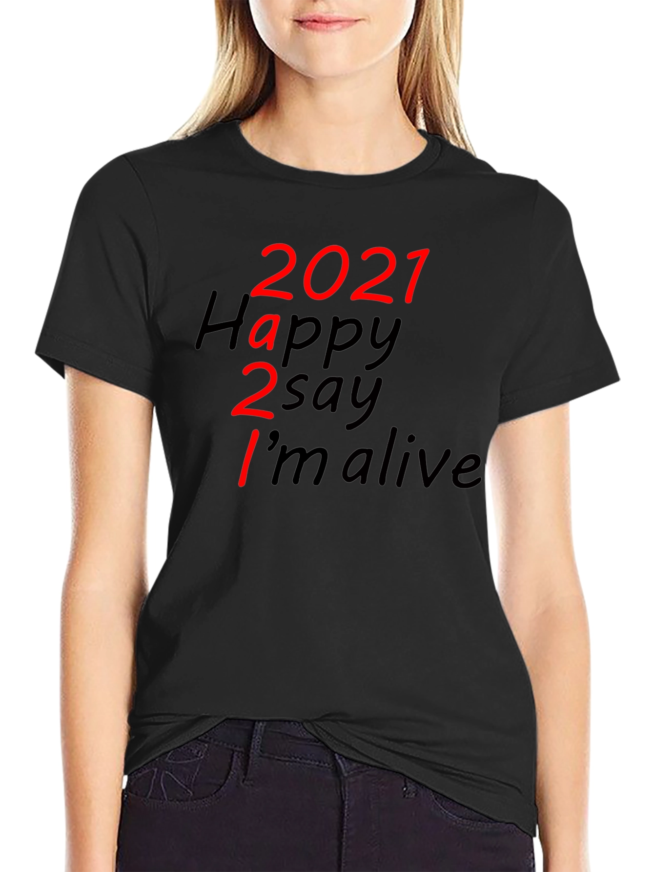 Black 2021 Happy to Say I'm Alive Graphic T-Shirt view 2