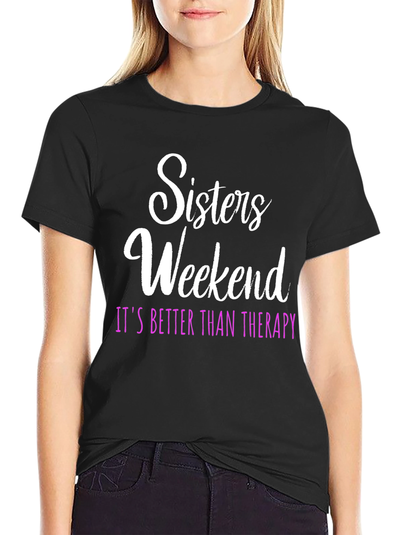 Sisters Weekend Therapy T-Shirt: Fun Group Apparel - 2