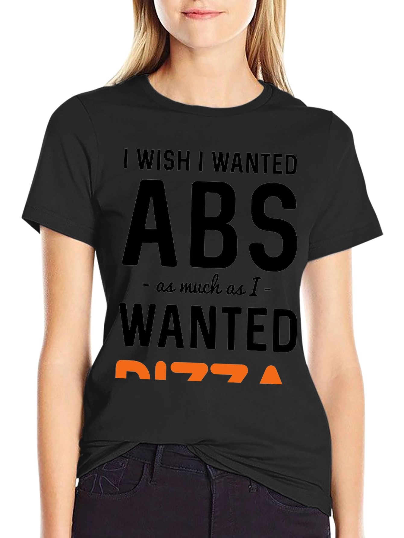 Black I Wish I Wanted Abs Pizza Funny T-Shirt view 2