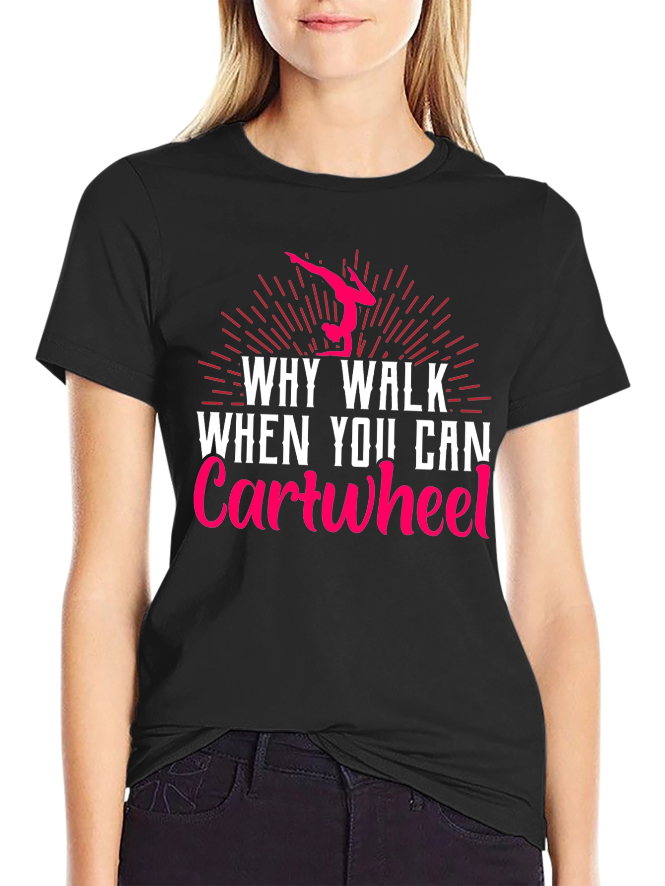 Black Why Walk? Cartwheel! Gymnastics T-Shirt view 2