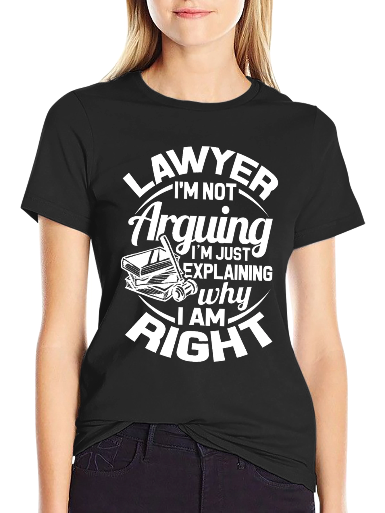 Lawyer I'm Not Arguing T-Shirt - 2