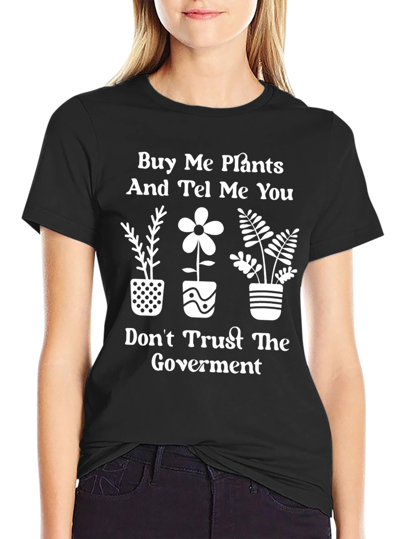 Black Buy Me Plants & Distrust Gov T-Shirt view 2
