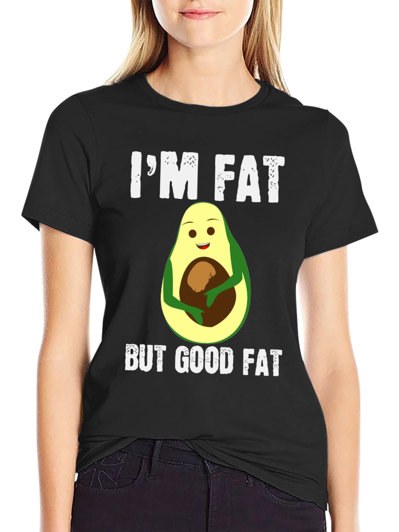 Black I'm Fat But Good Fat Avocado T-Shirt view 2