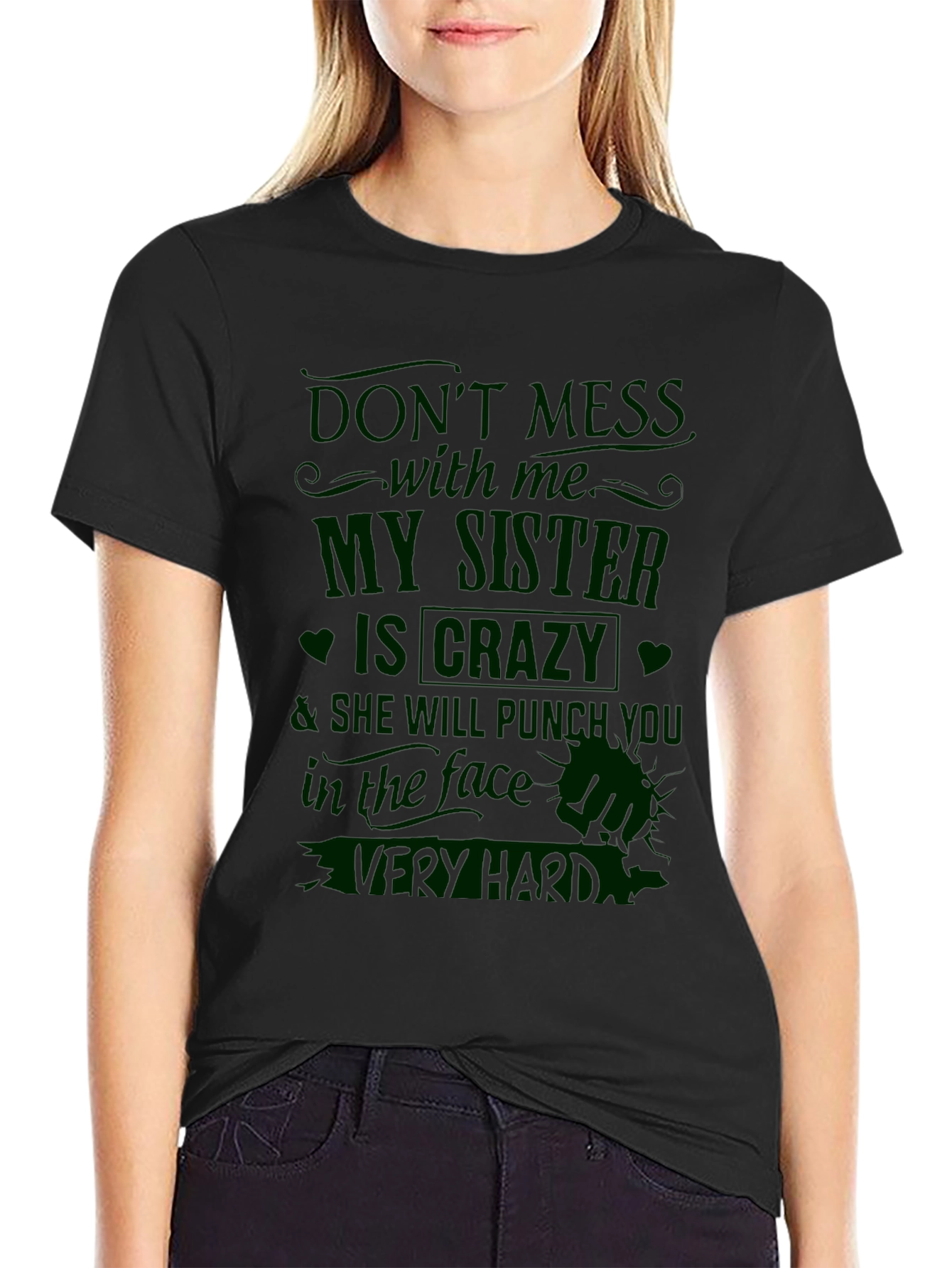 Black Crazy Sister T-Shirt - Funny Novelty Tee view 2