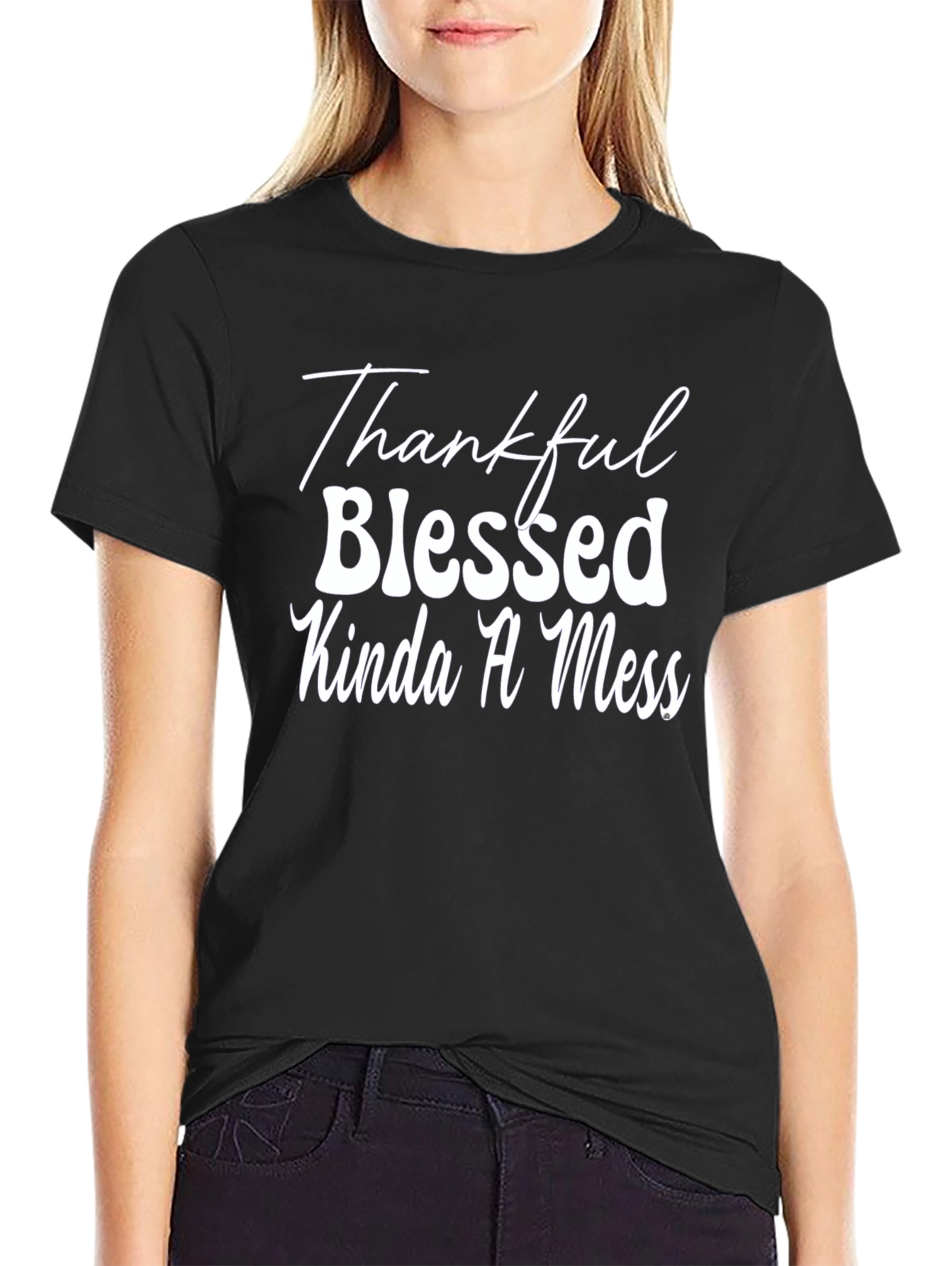 Black Thankful Blessed Kinda A Mess Black Tee view 2